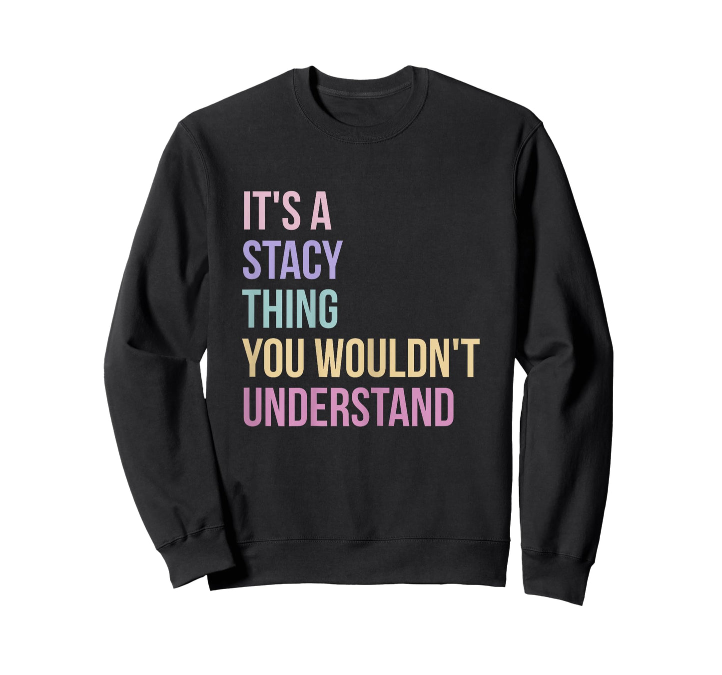 Name Stacy Birthday It's A Stacy Thing T-Shirt