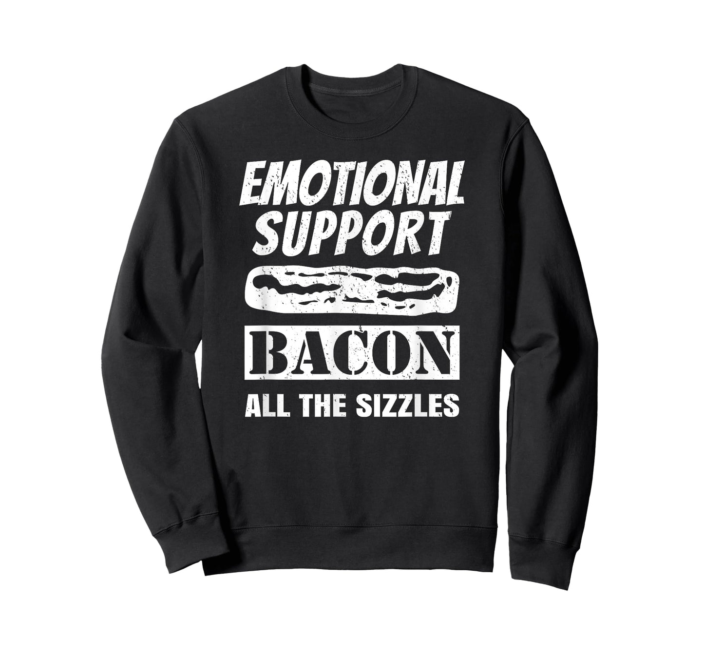 Emotional Support Bacon All the Sizzles Funny T-Shirt