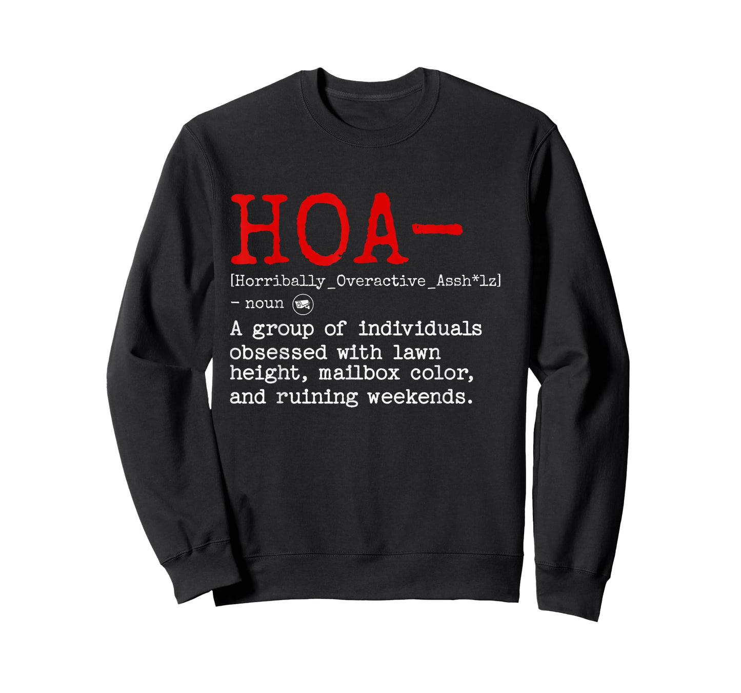 HOA Definition Shirt Funny Homeowners Association Humor T-Shirt