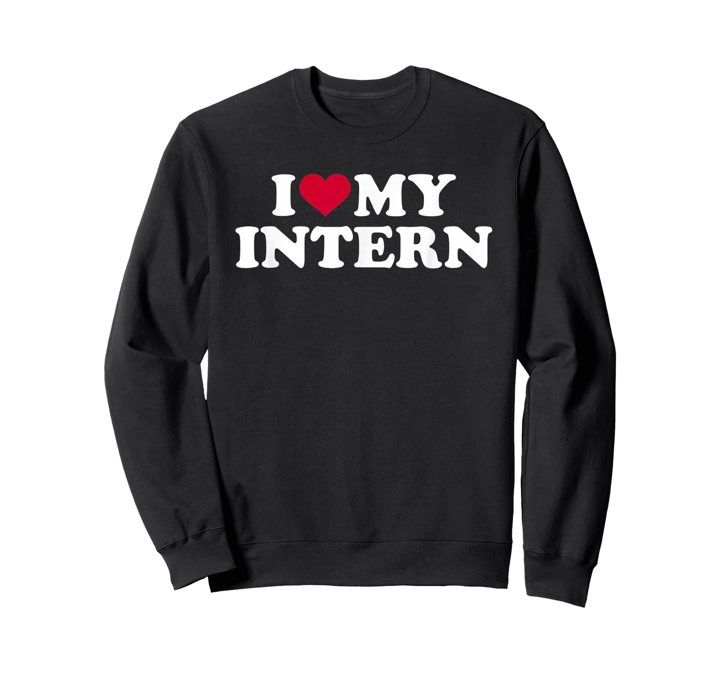 I love my intern T-Shirt