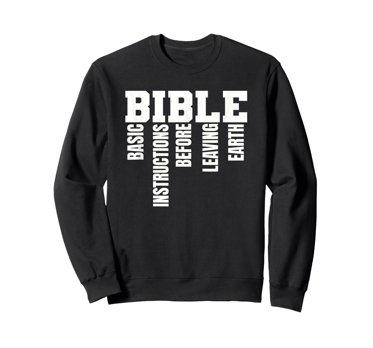 Basic Instructions Before Leaving Earth - B.I.B.L.E T-Shirt