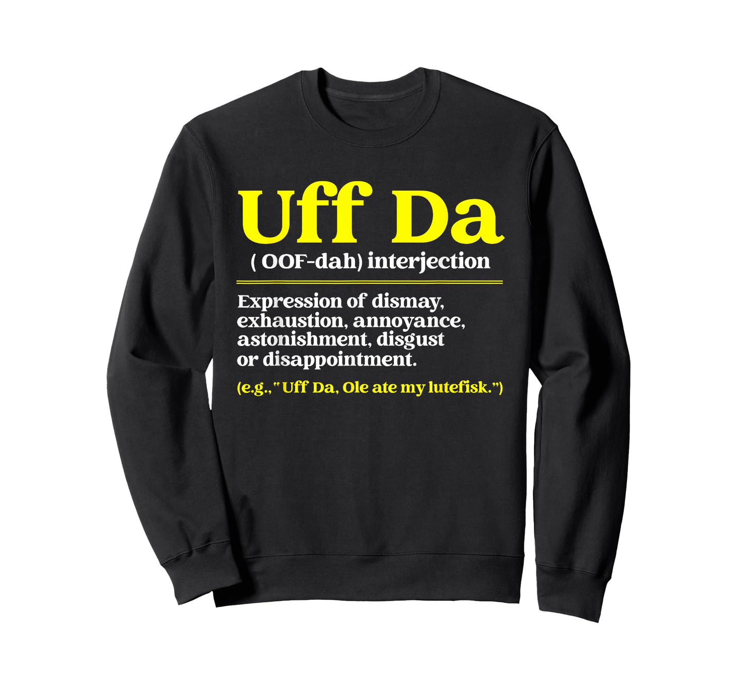 Nordic Countries Denmark Sweden Norway Roots Fan Uff Da Definition Funny Norwegian Quote Scandinavian Lover Kids Unisex T-Shirt Black Small Classic Fit Short Sleeve