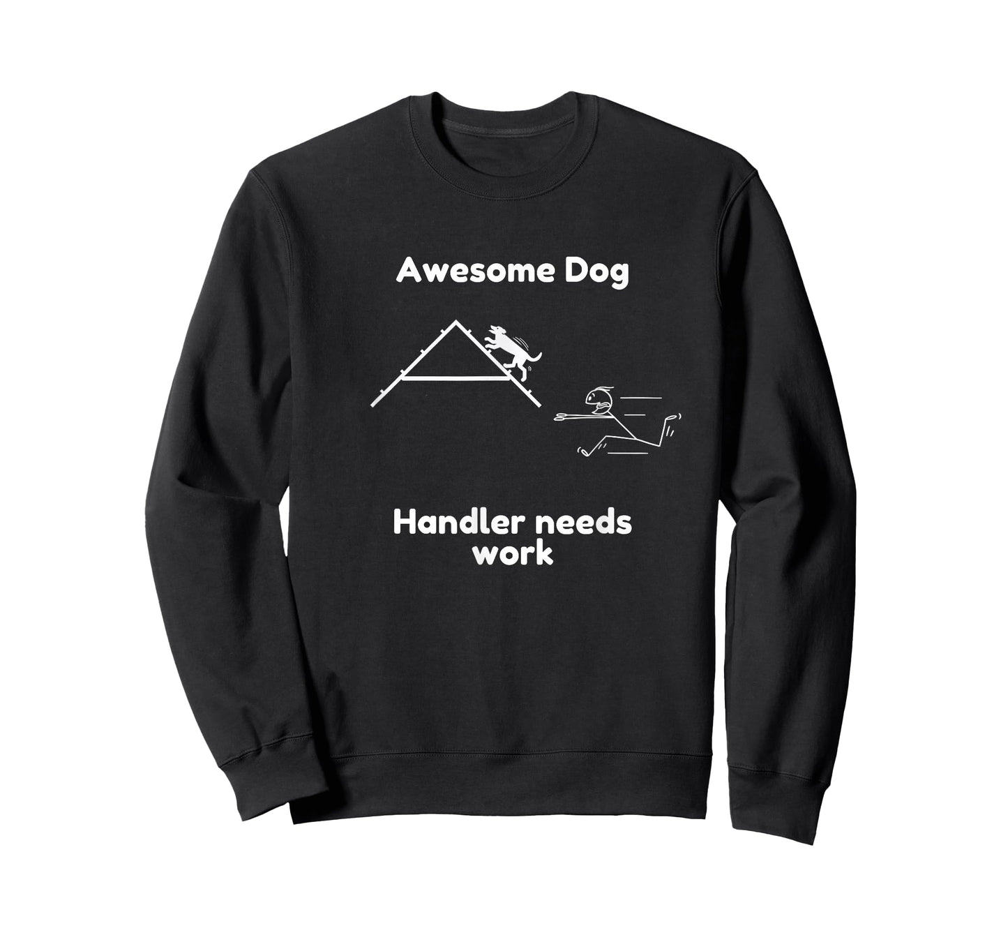 Funny Dog Agility - Awesome Dog, Handler needs work T-Shirt