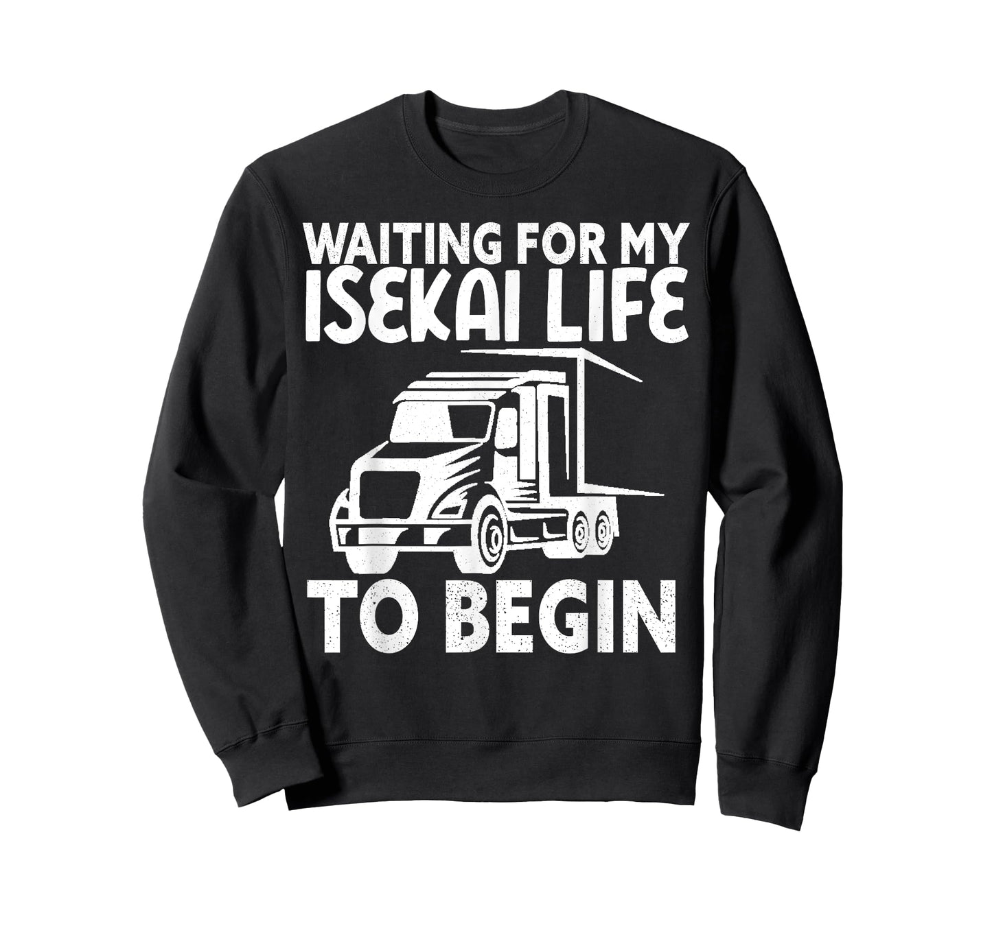 Waiting for My Isekai Life to Begin Shirt T-Shirt