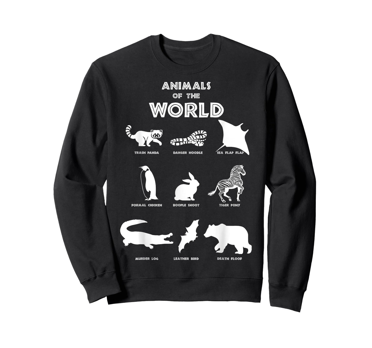 Funny Animals of the World, Fun Names Of Animals T-Shirt