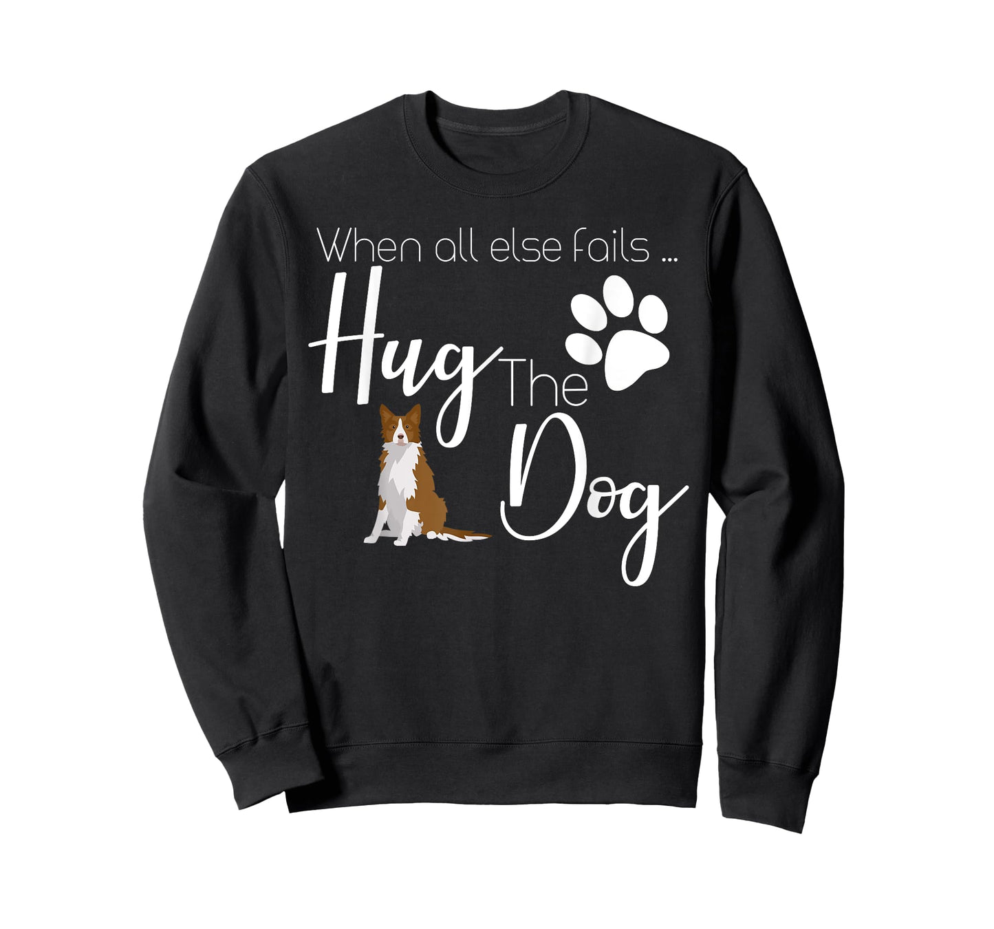 Brown Border Collie Gifts I Love My Dog Funny Design T-Shirt