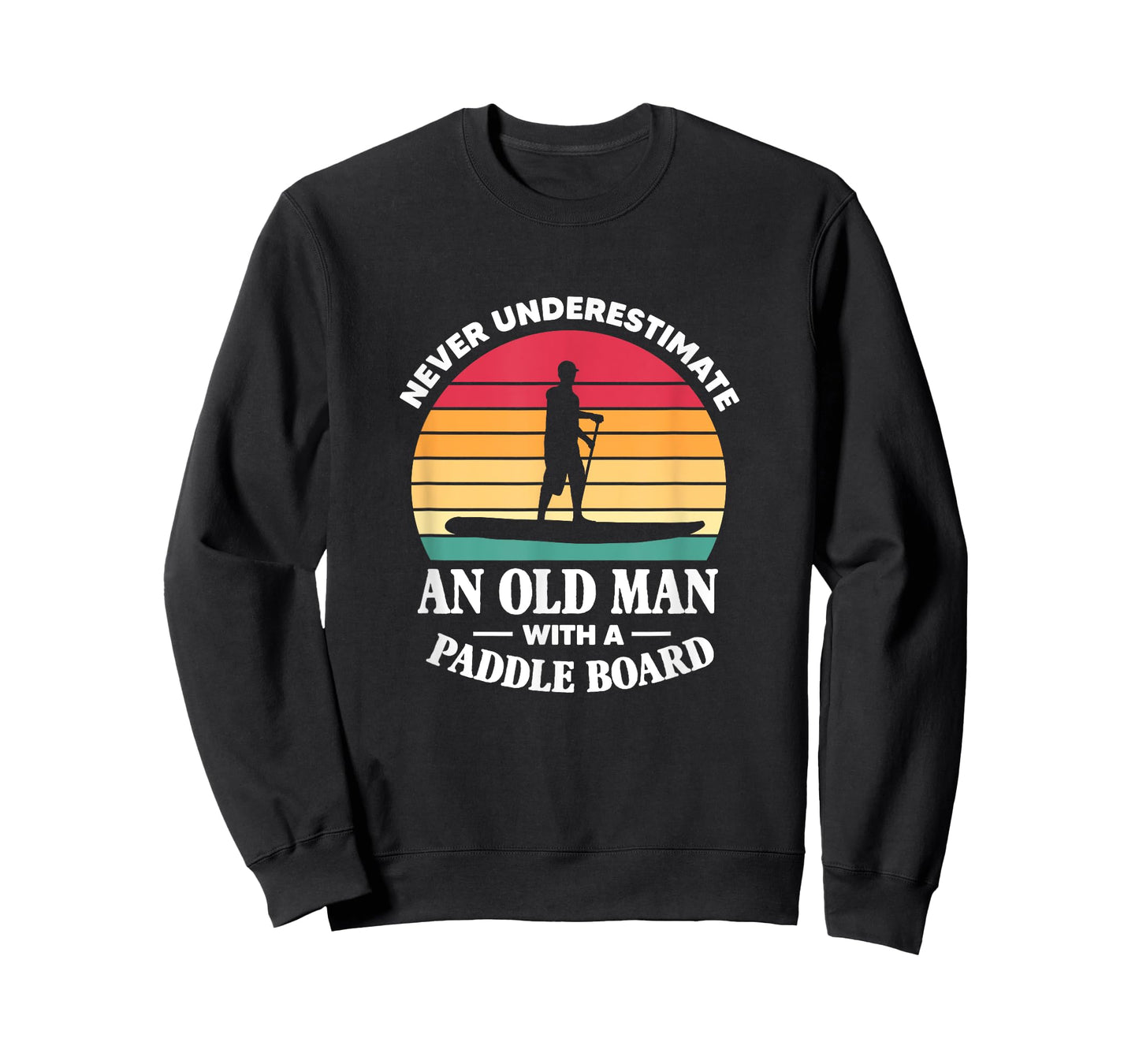 SUP Never Underestimate An Old Man With A Paddle Board Retro T-Shirt