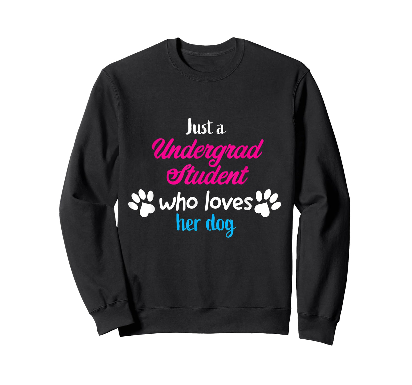 Just Who Undergrad Student Loves Her Dog Men Women T-Shirt