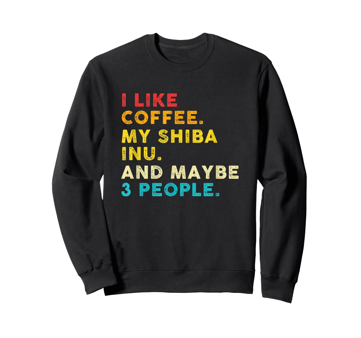Funny I Like Coffee My Shiba Inu And Maybe 3 People Vintage T-Shirt