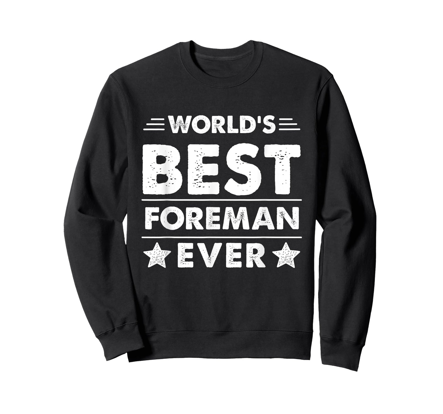 World's Best Foreman Ever T-Shirt
