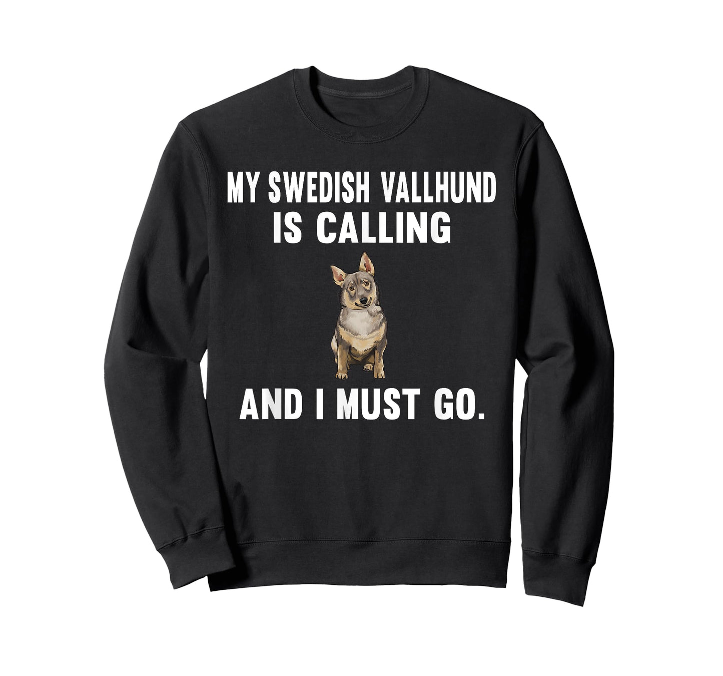 Funny My Swedish Vallhund Is Calling And i Must Go Dog Men Women T-Shirt