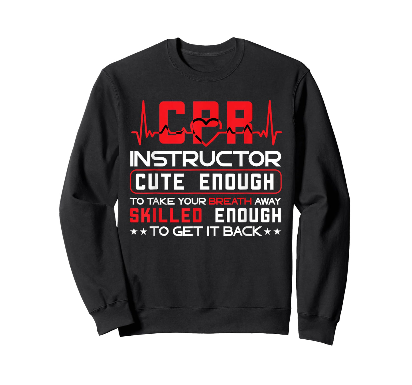 CPR Instructor CPR Trainer Cute Enough First Aid Instructor T-Shirt