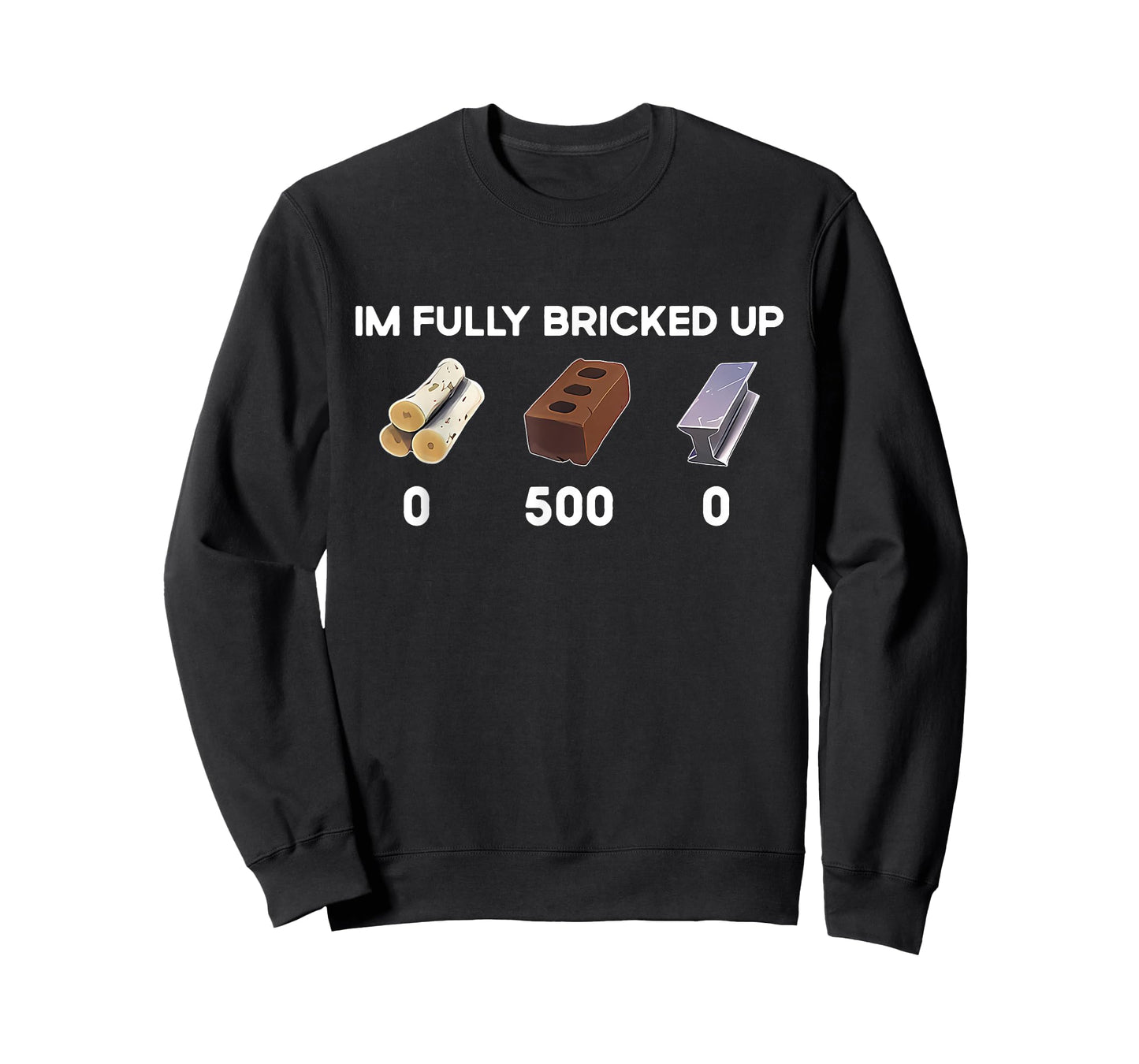 Im Fully Bricked Up T-Shirt