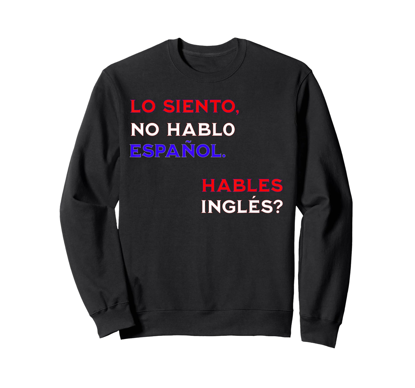 Funny I Don’t Speak Spanish Irony T-Shirt