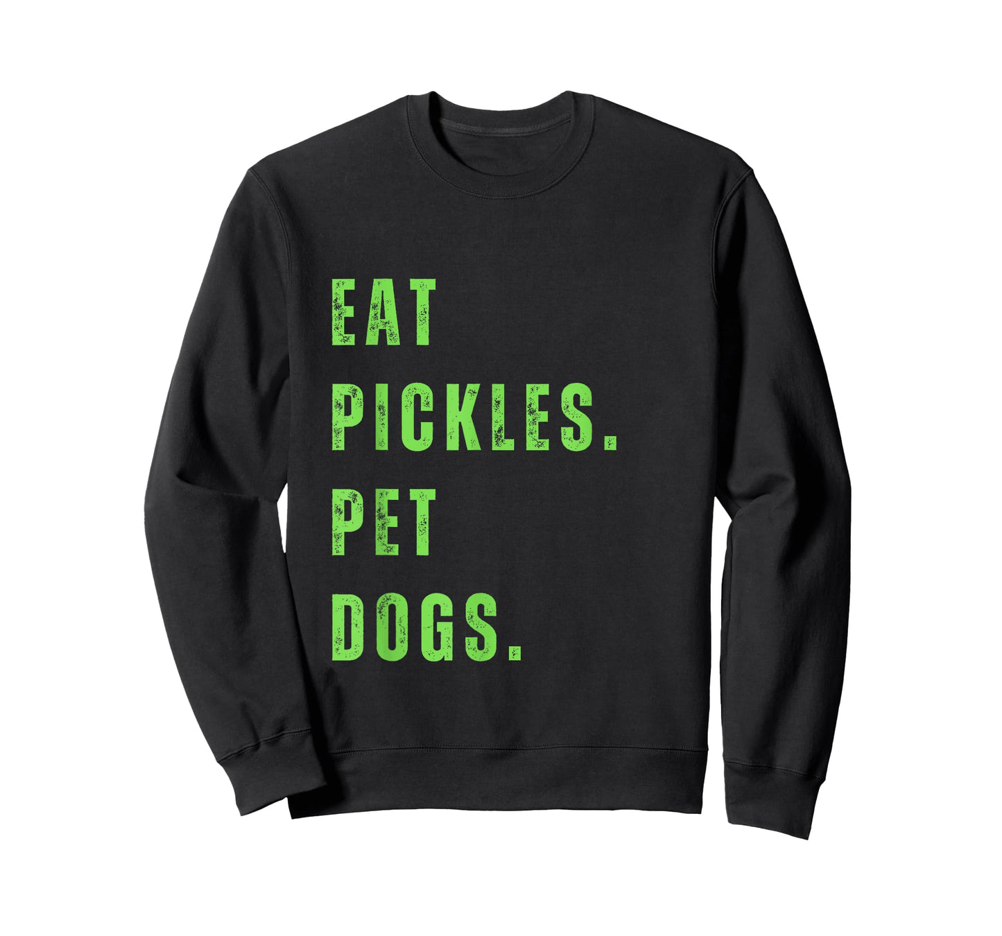 Funny Eat Pickles. Pet Dogs. T-Shirt