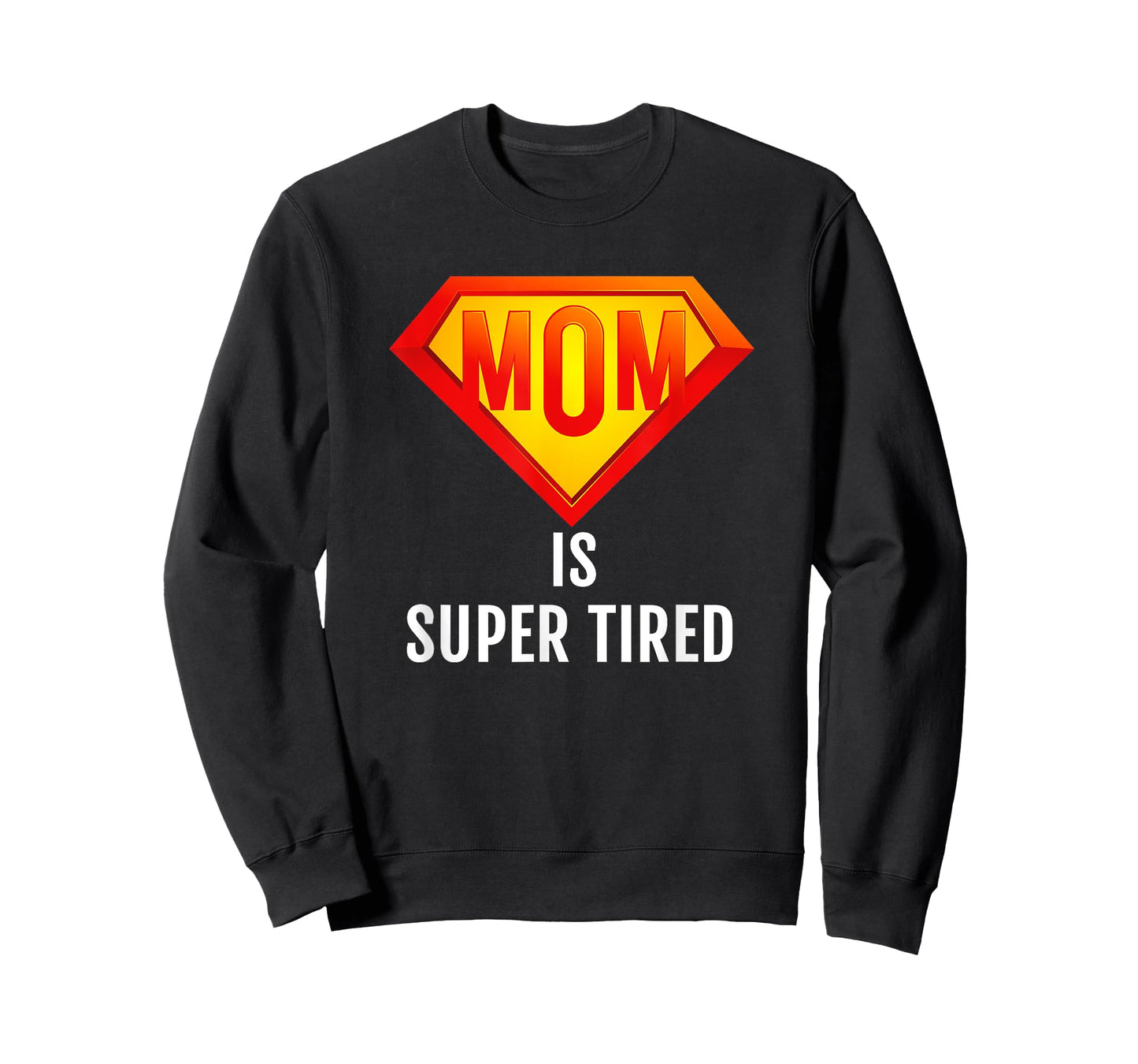 Mom is Super Tired, Funny Hard Working Mom Gift T Shirt, Dk T-Shirt
