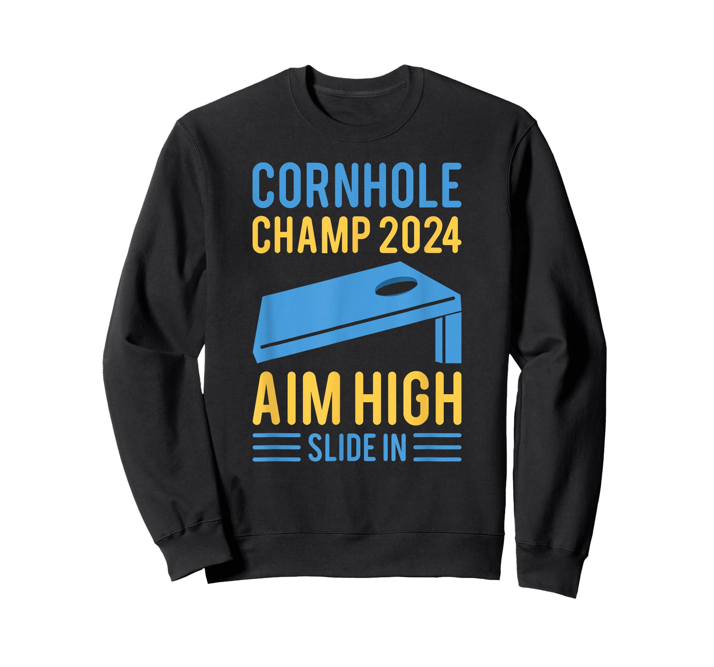 Cornhole Champ 2024 Aim High Slide In Cornhole Champion T-Shirt