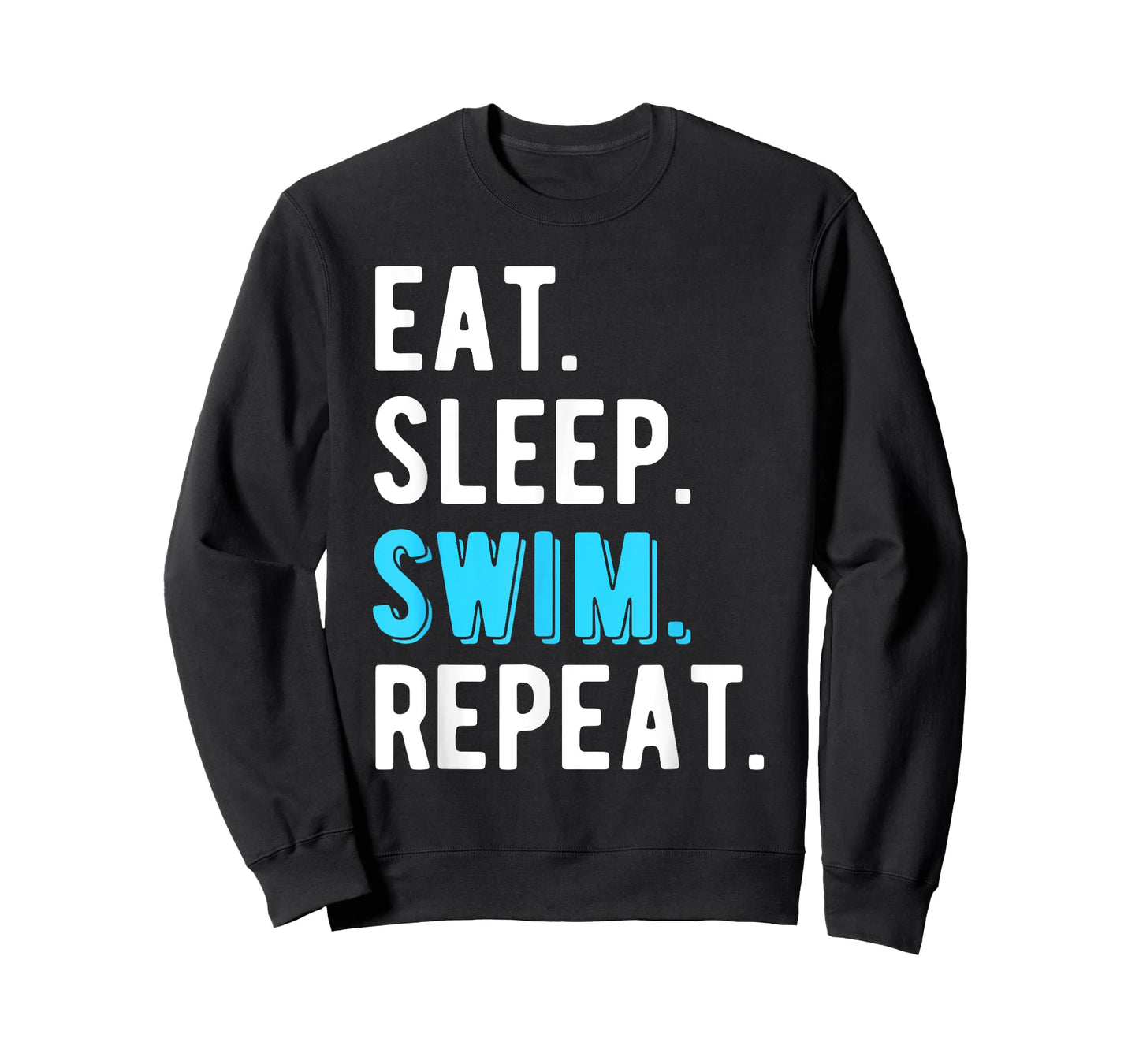 Eat Sleep Swim Repeat Swimming Swimmer Cool Funny T-Shirt