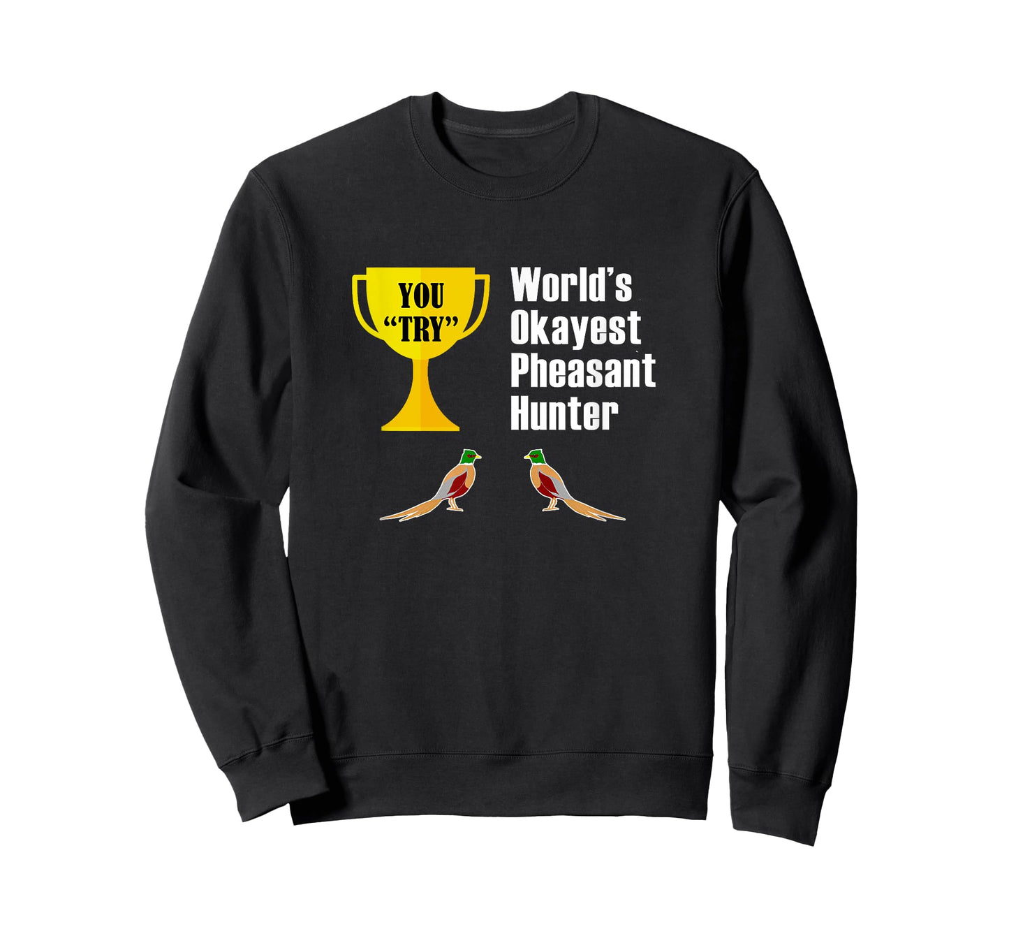 Pheasant Hunting T-Shirt Gift - Funny Okayest Hunter T-Shirt by Pheasant Hunting T-Shirts and Apparel