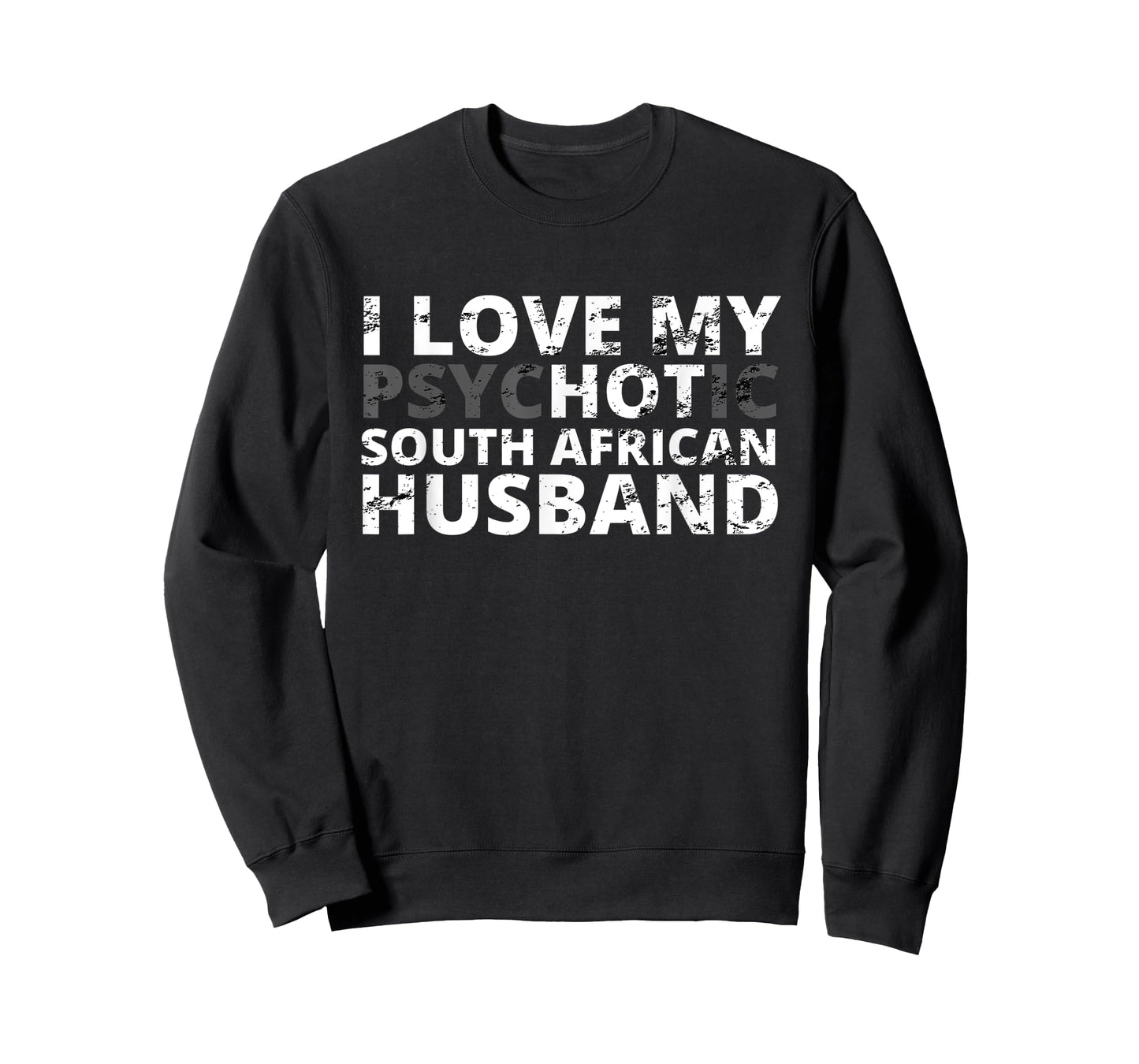 I Love My Hot South African Husband - Funny Wife T-Shirt