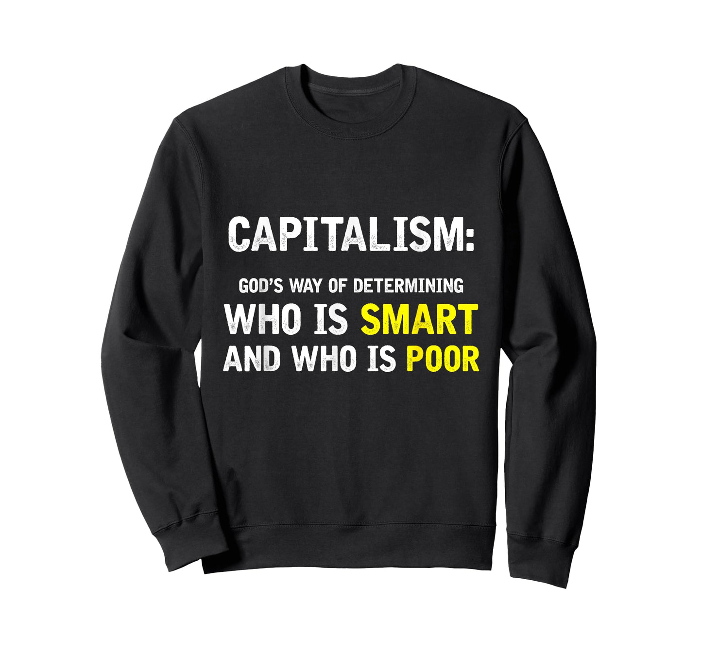 Funny Capitalism Smart vs Poor T-Shirt for Conservatives