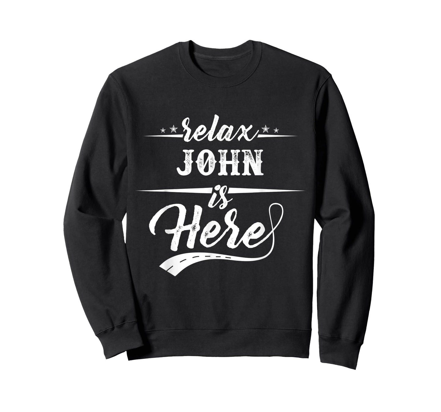 Relax John is here shirt
