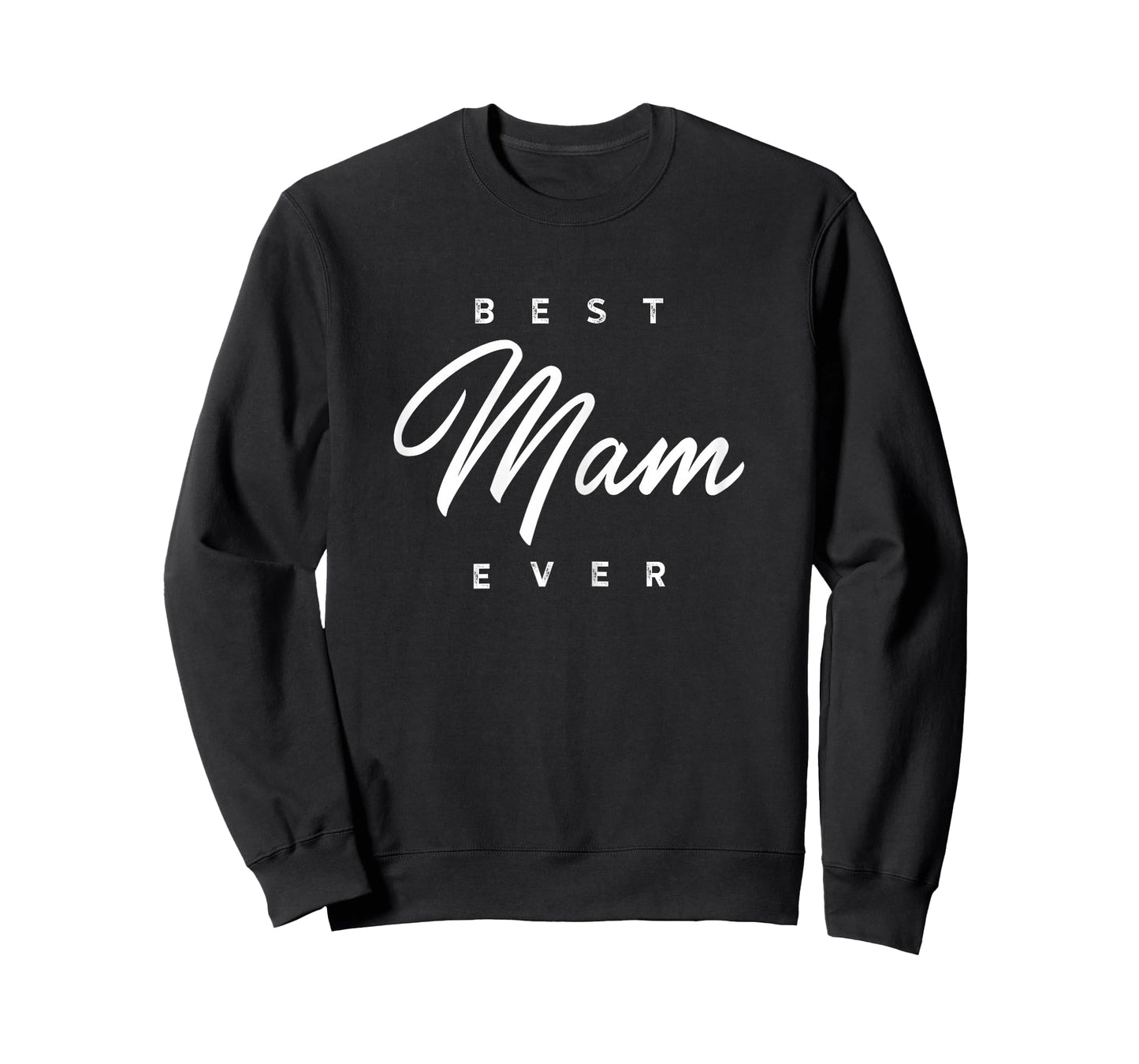 Mam Design: Best Mam Ever T-Shirt