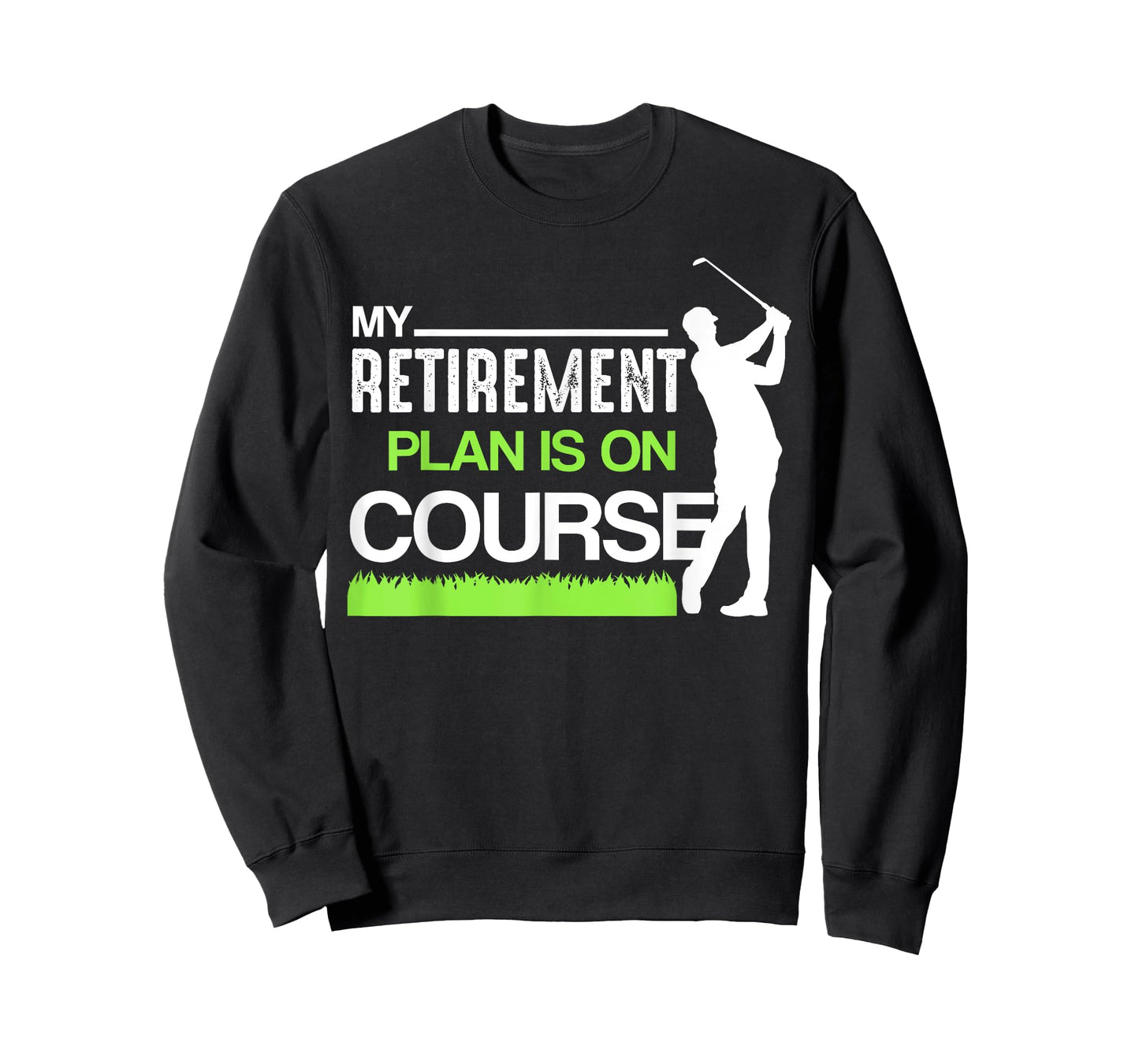 My Retirement Plan Is On Course Funny Golf Retired Caddy T-Shirt