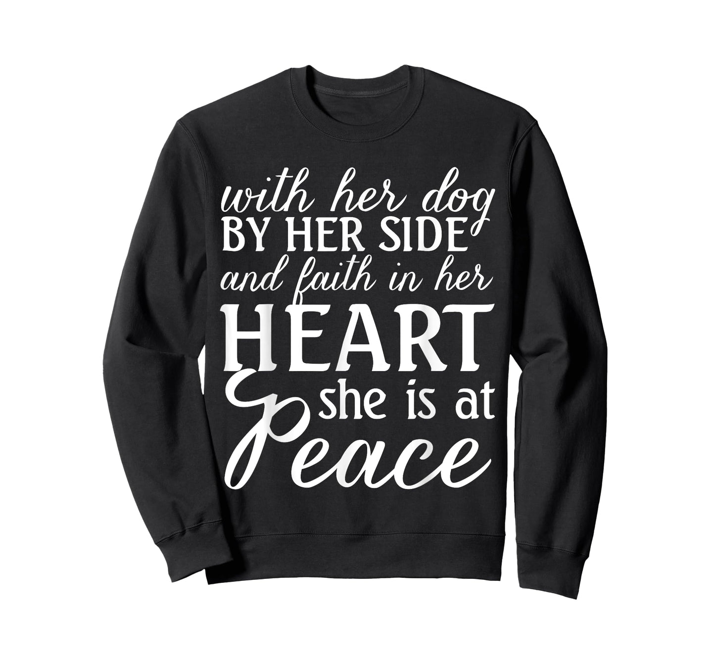 With Her Dog And Faith In Heart She Is At Peace Christ Woman T-Shirt
