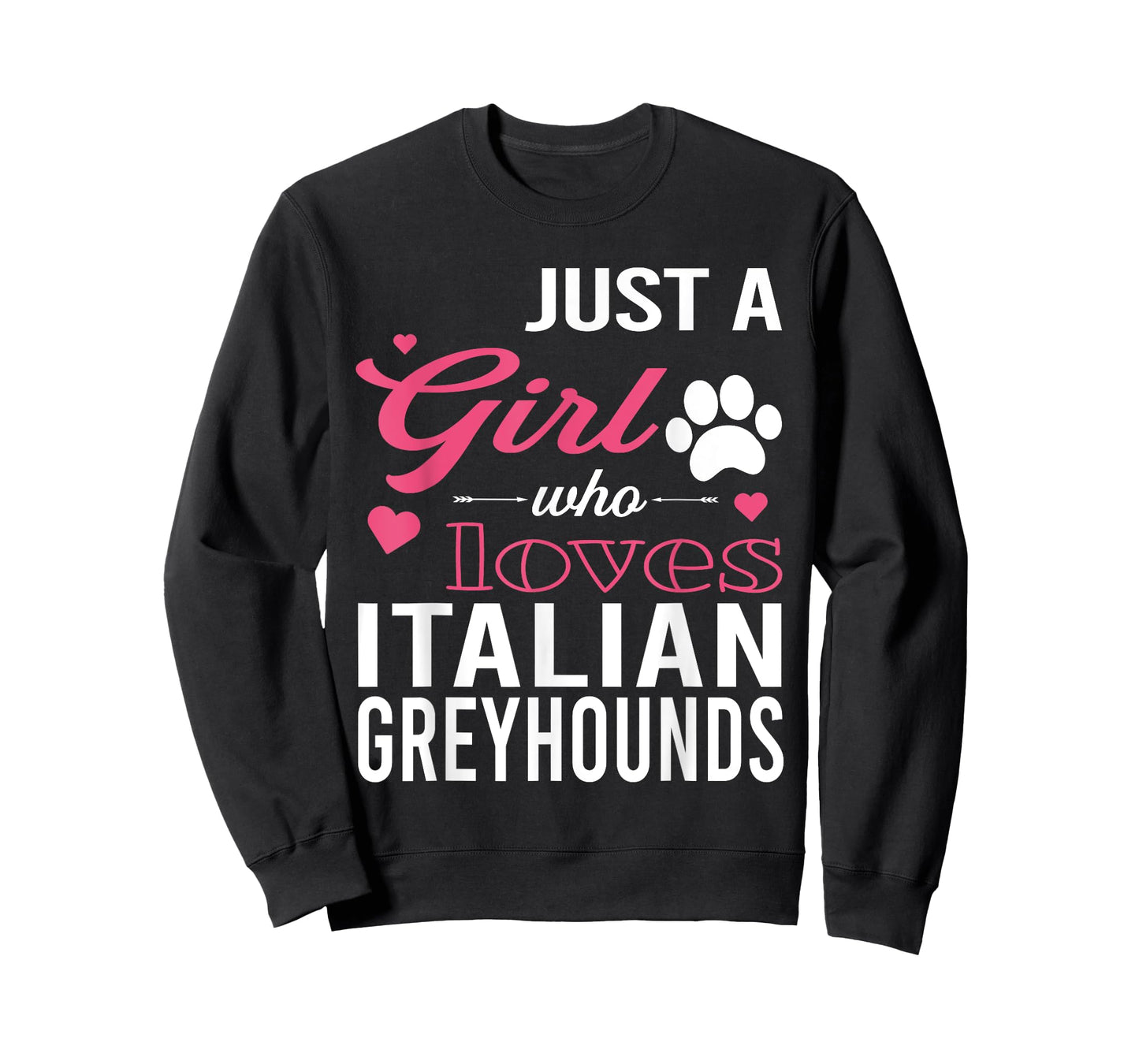 Just A Girl Who Loves ITALIAN GREYHOUNDS | Women Pet Lover T-Shirt