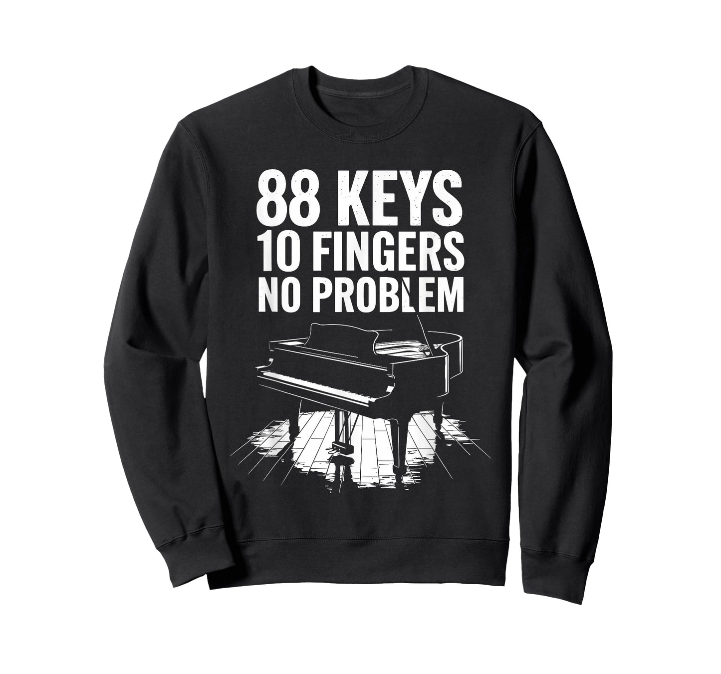 88 Keys 10 Fingers No Problem, Piano Player Keyboard Pianist T-Shirt