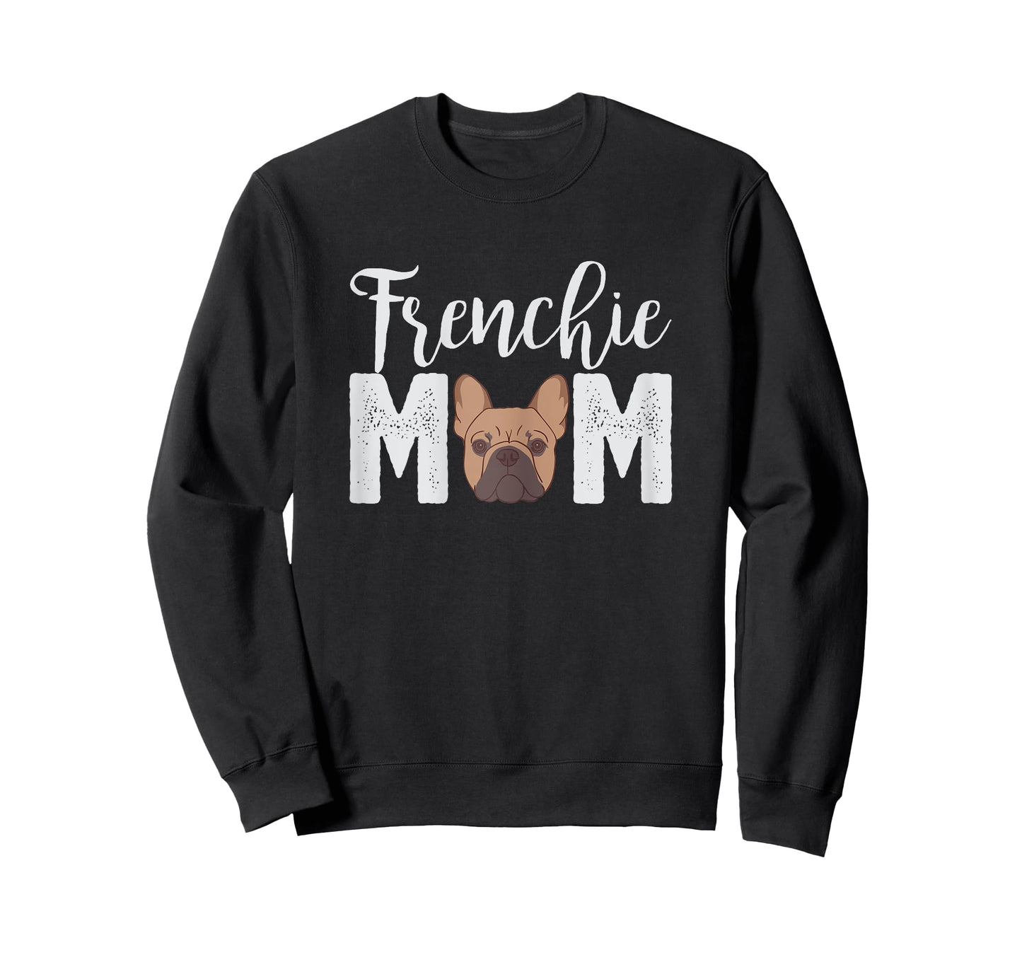 Frenchie Mom T-Shirt Gift Best Frenchie Bulldog Mama Ever! T-Shirt for Women Kids