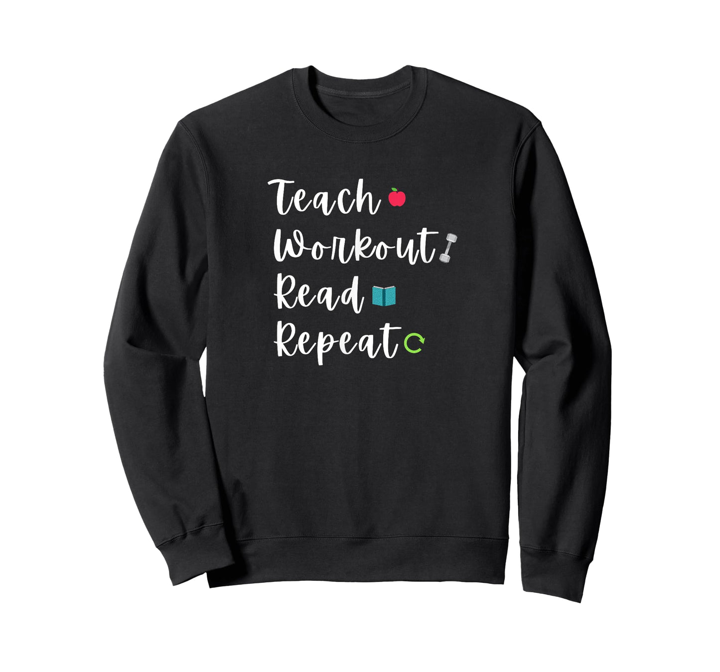 Teach Workout Read Repeat Funny Bookish Teacher Lifter Quote Men Women T-Shirt