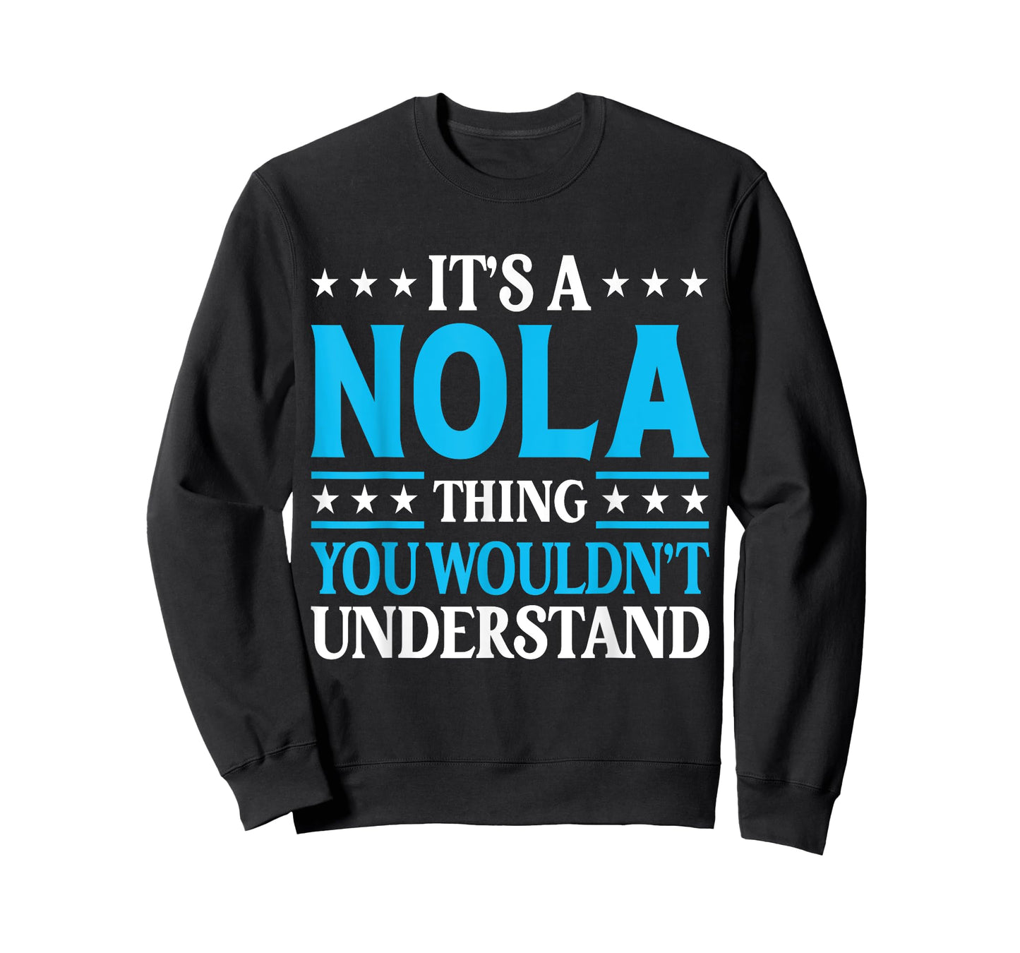 It's A Nola Thing Wouldn't Understand Girl Name Nola T-Shirt
