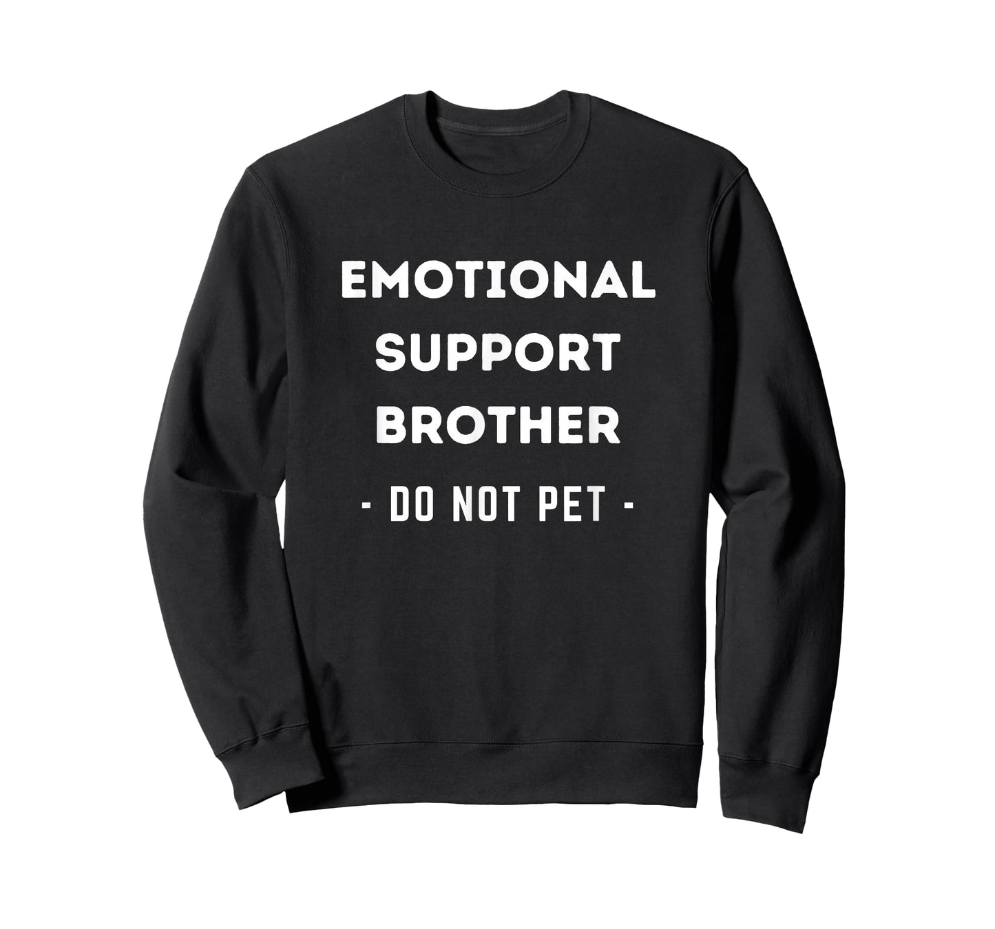 Funny Emotional Support Brother Dog Owner T-Shirt