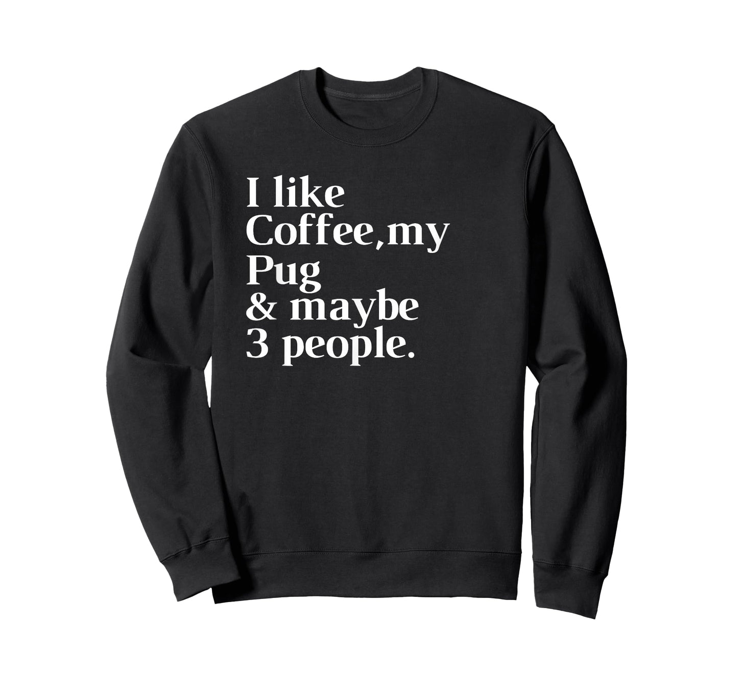 Pug Funny Dog Owner Coffee Lover Gift Women Men T-Shirt