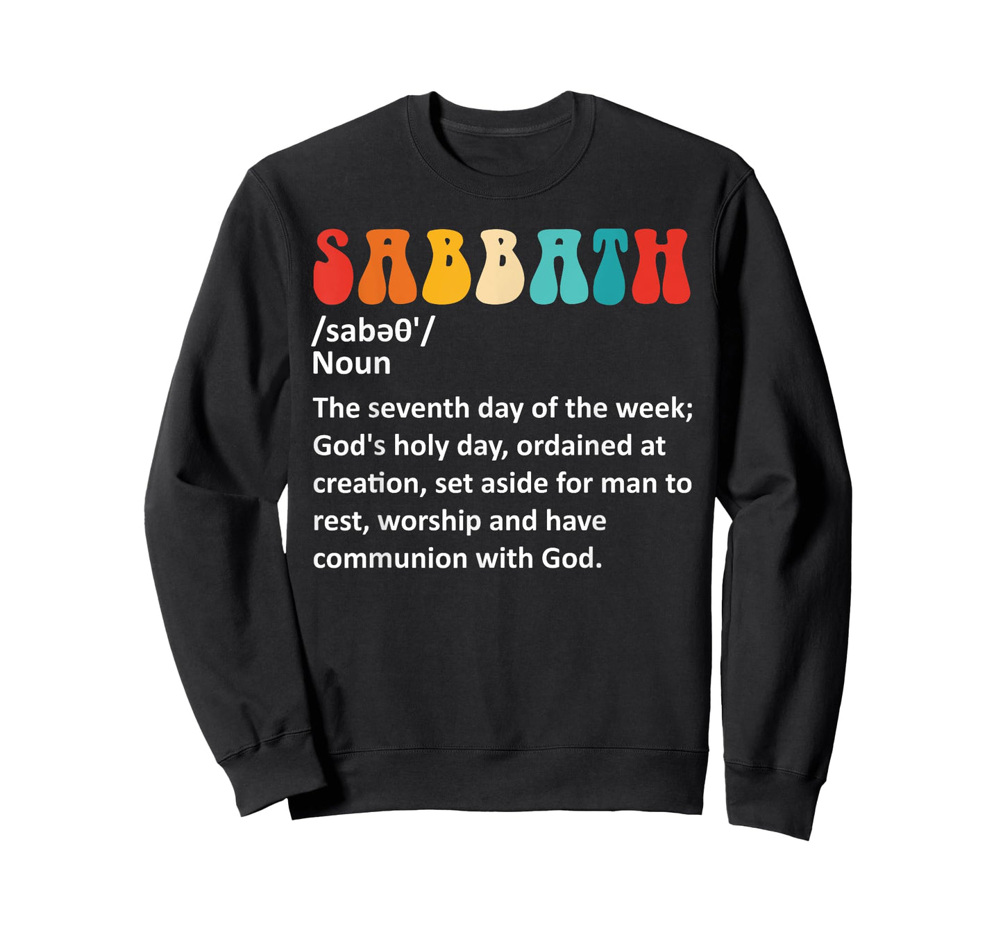 Sabbath: The Seventh Day Of The Week Design T-Shirt