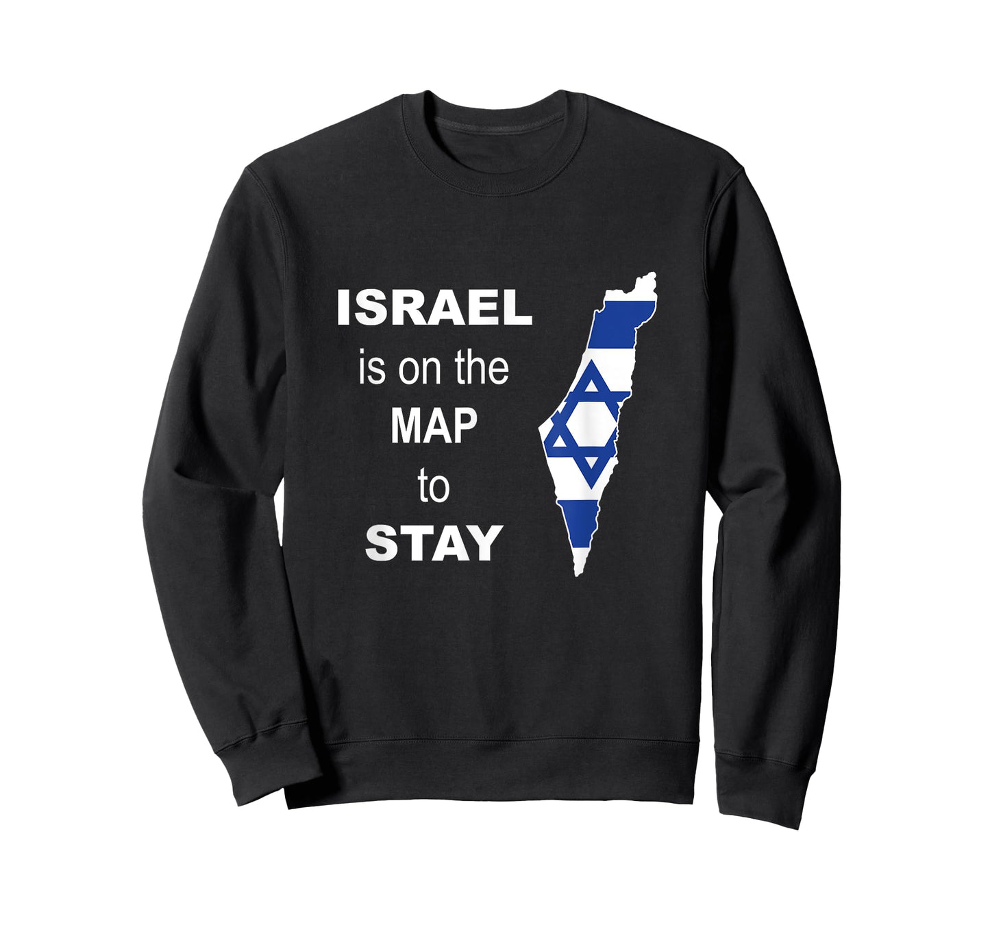 Israel is on the map to stay - Support for Israel T-Shirt