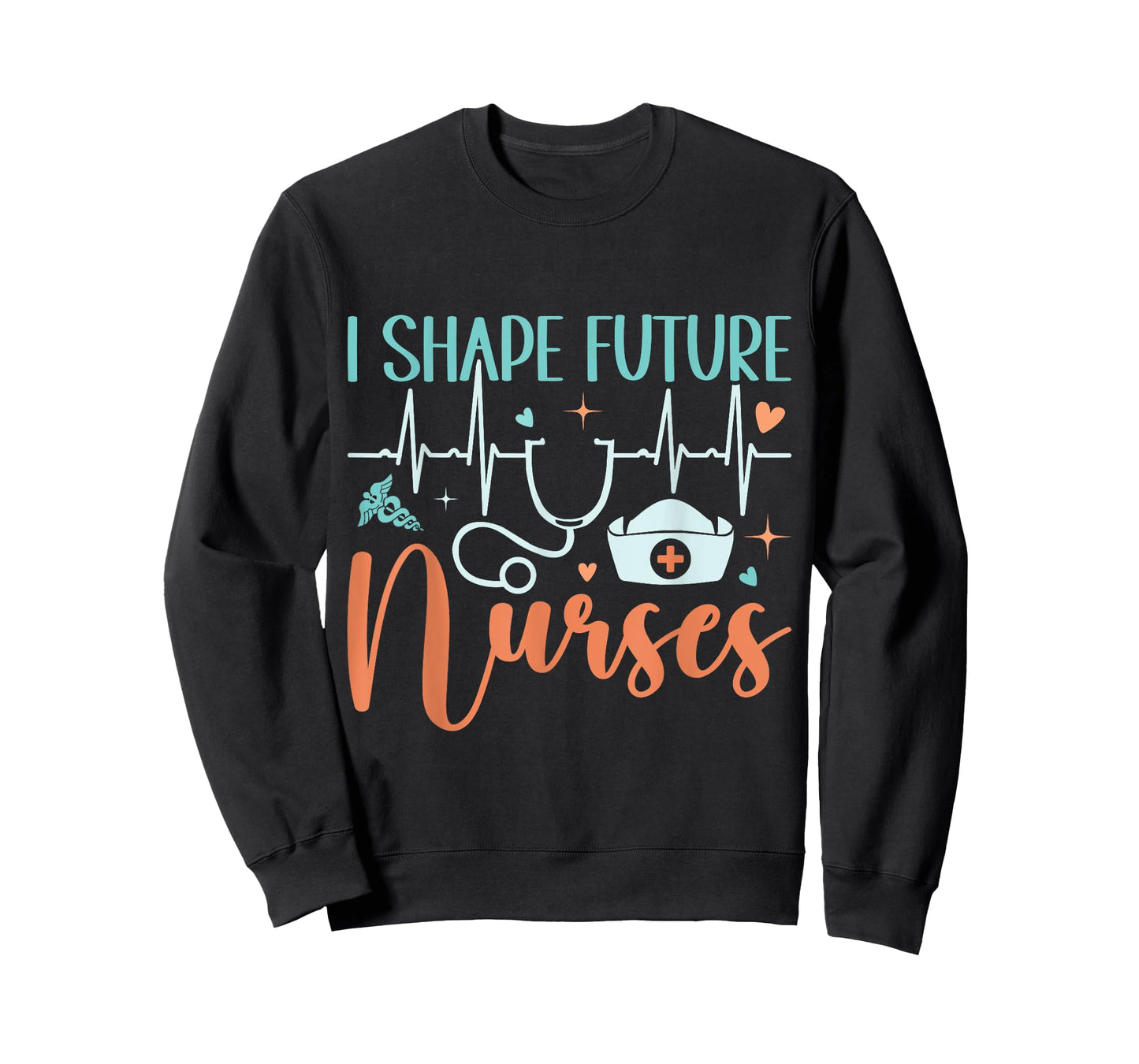 I Shape Future Nurses Educator Clinical Nursing Instructor T-Shirt