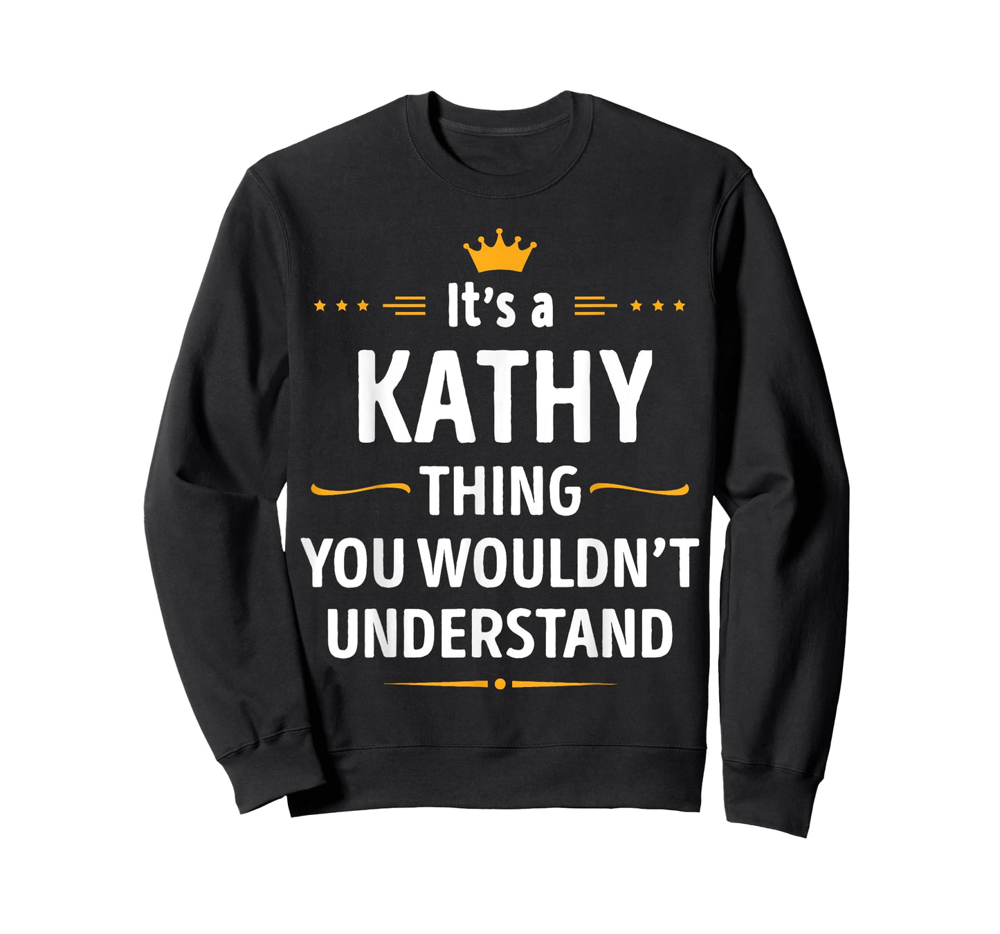 Inked Creation - Its a KATHY Thing You Wouldn't Understand T-Shirt