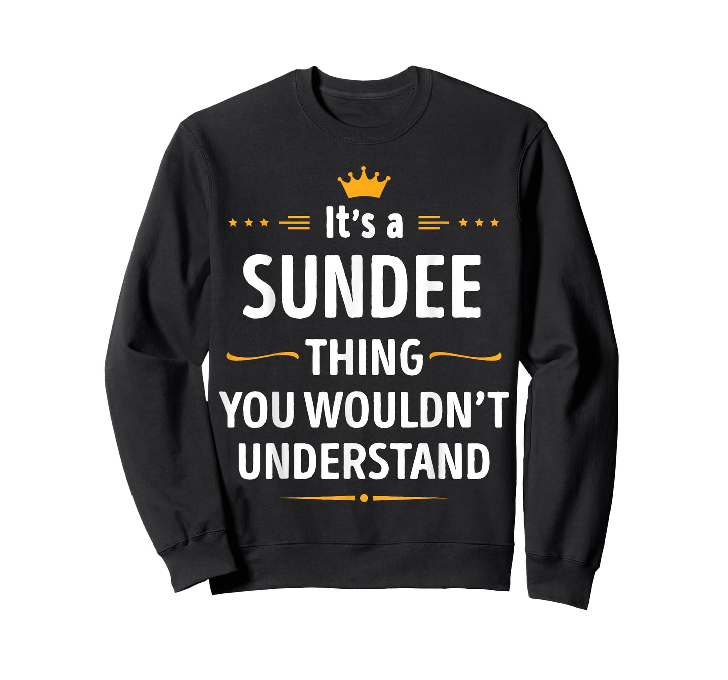 Inked Creation - Its a SUNDEE Thing You Wouldn't Understand T-Shirt