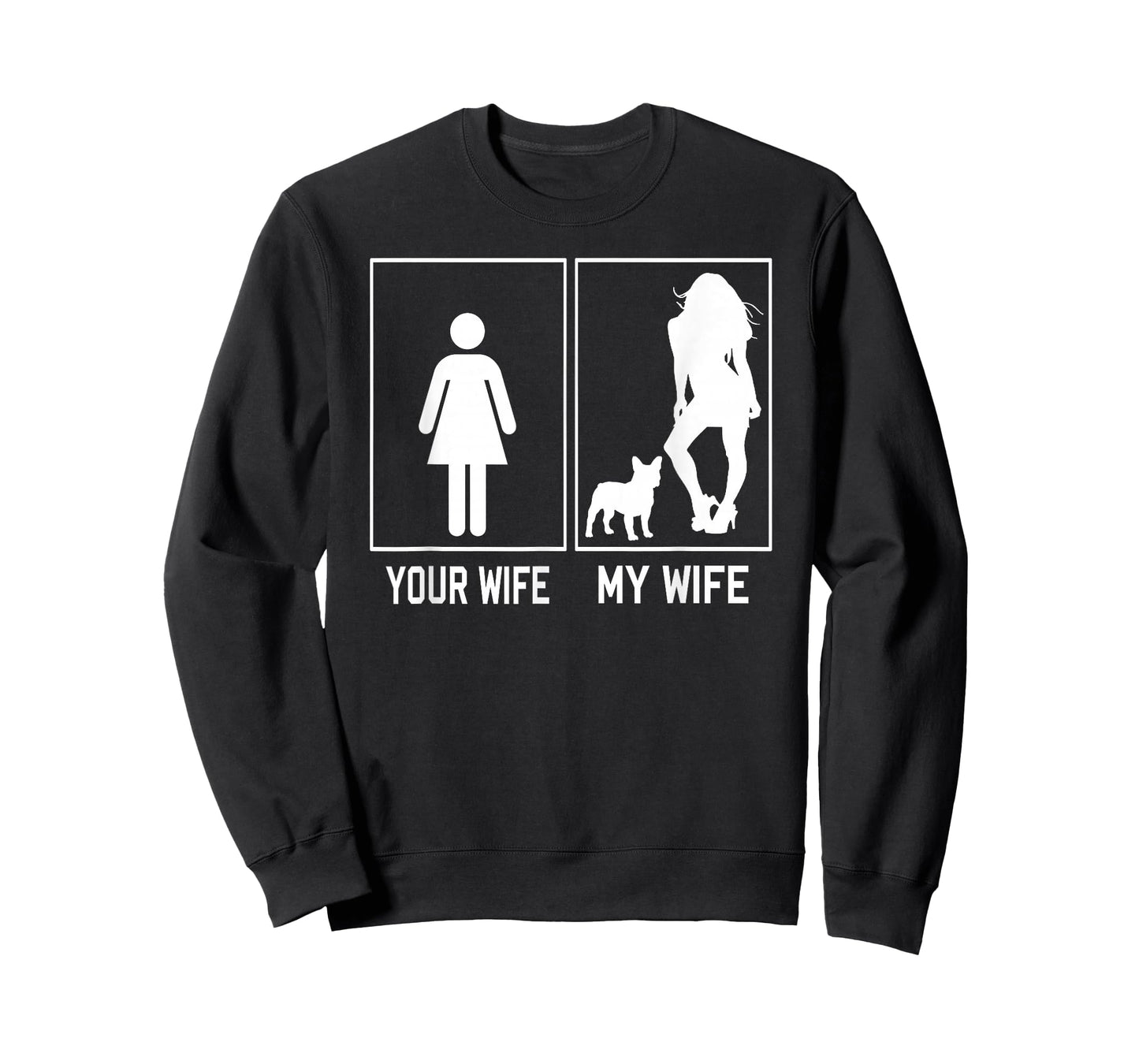 Your Wife My Wife French Bulldog For Husband Fathers Day T-Shirt
