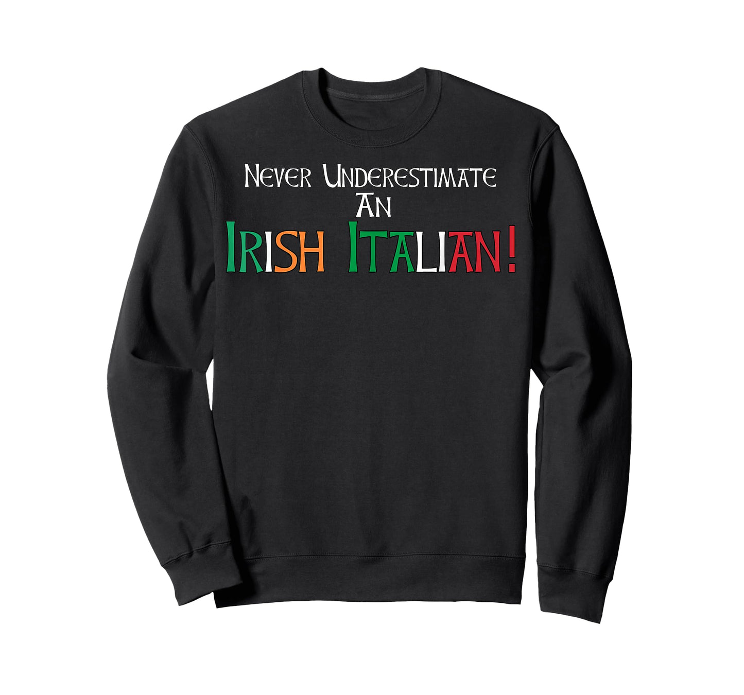 Never Underestimate An Irish Italian Ethnic Heritage Pride T-Shirt