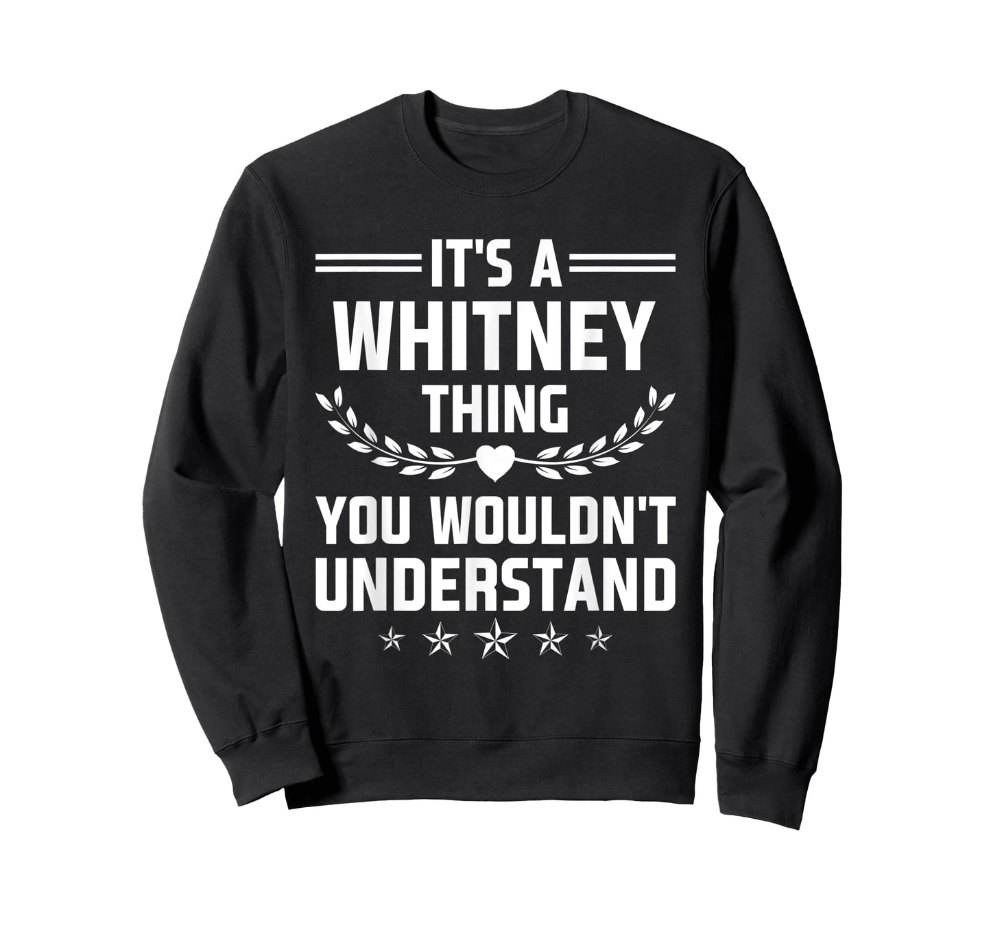 It's a Whitney Thing You Wouldn't Understand Funny Name T-Shirt