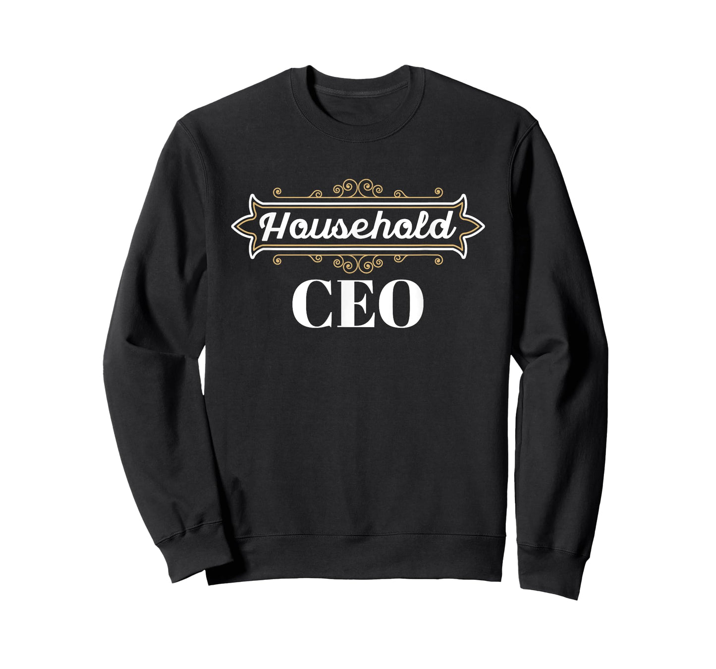 Household CEO The Real Boss of The Family T-Shirt