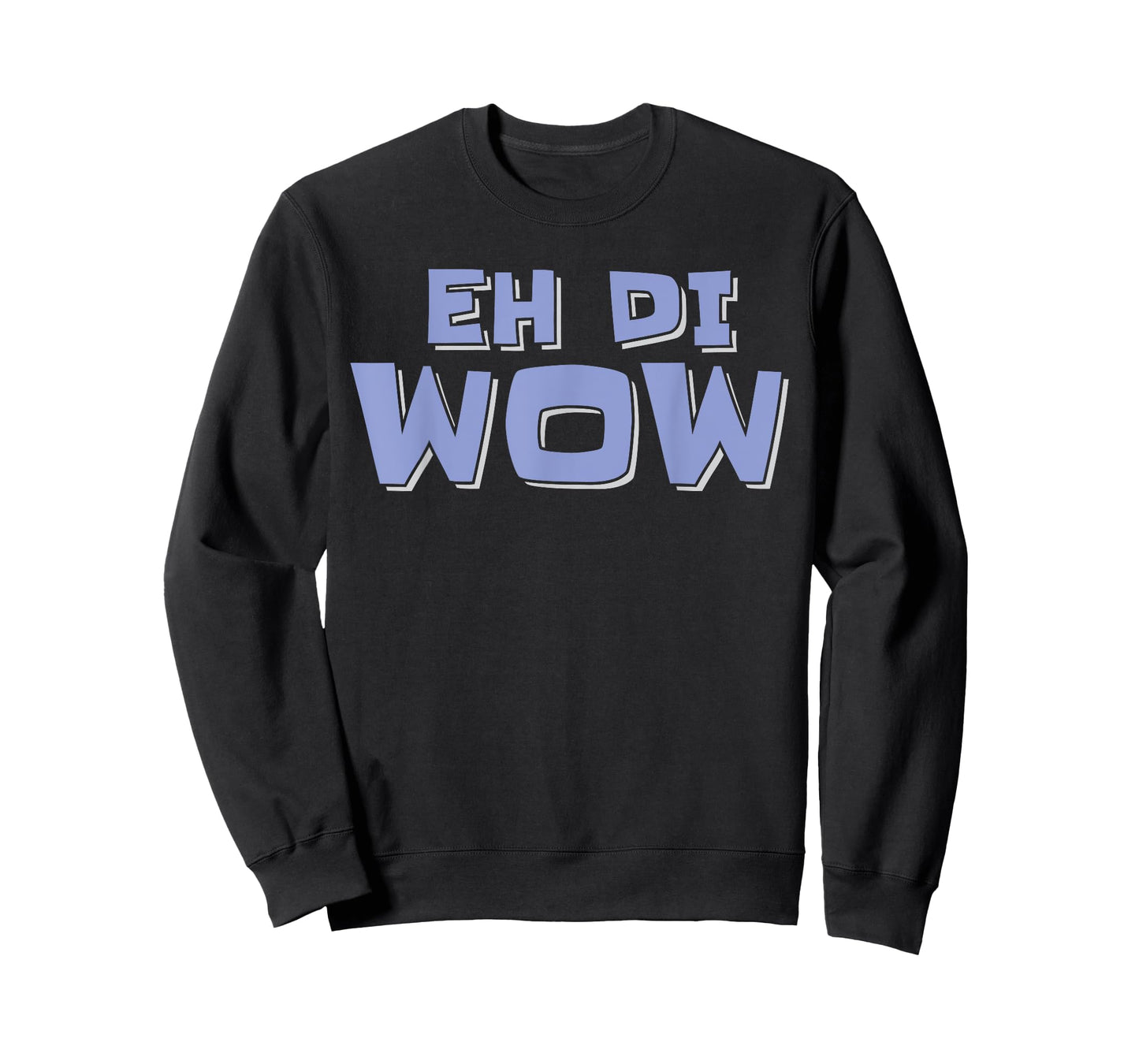 Eh di Wow Filipino Philippines Design Saying Funny T-Shirt