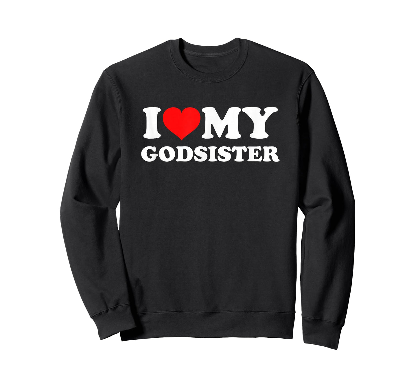 I Love My Godsister T-Shirt