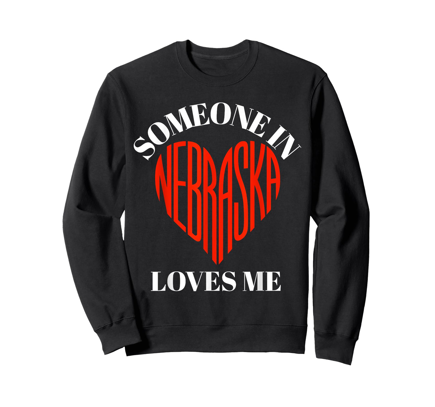 Someone in Nebraska Loves Me Heart Shaped Nebraska Design T-Shirt