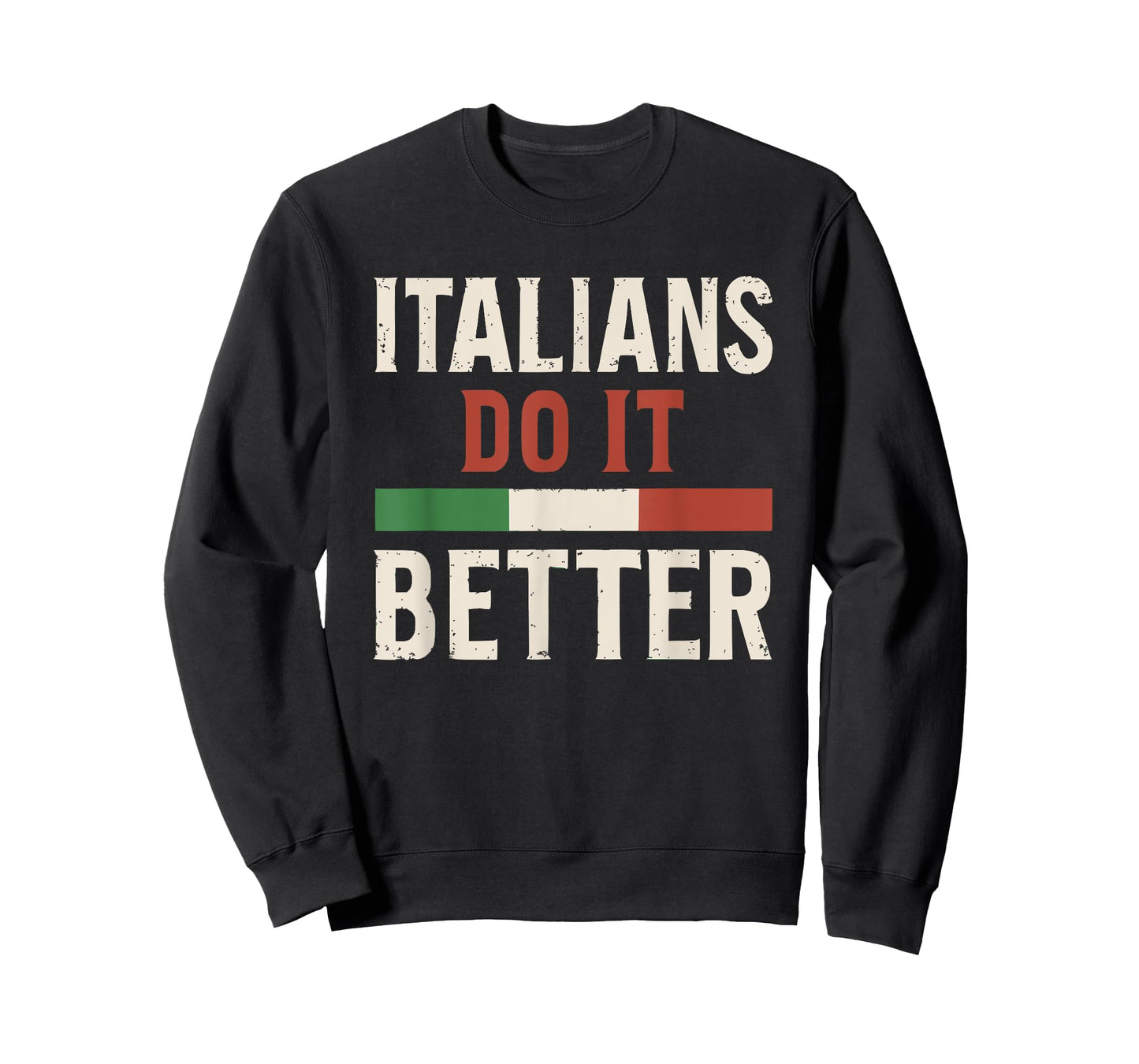 Italians Do It Better Patriotic Graphic T-Shirt