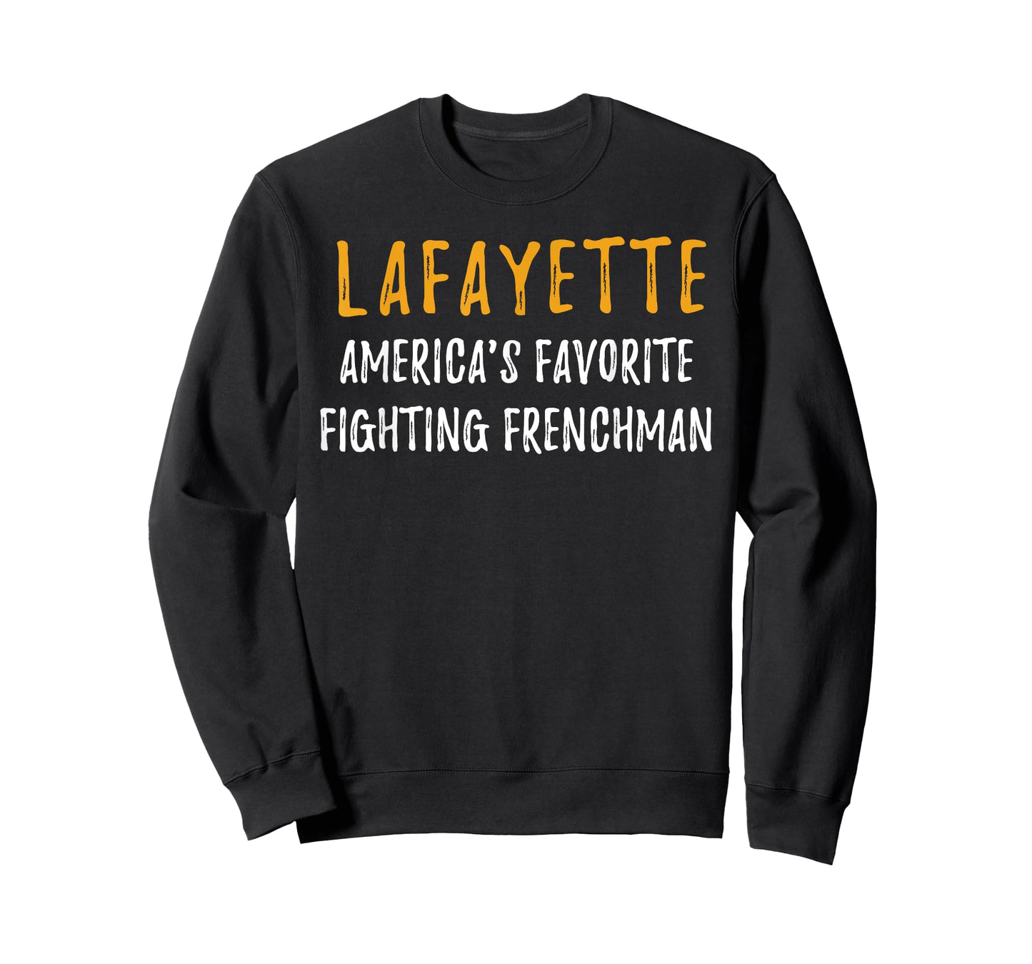 Lafayette Shirt Hamilton America Favorite Fighting Frenchman